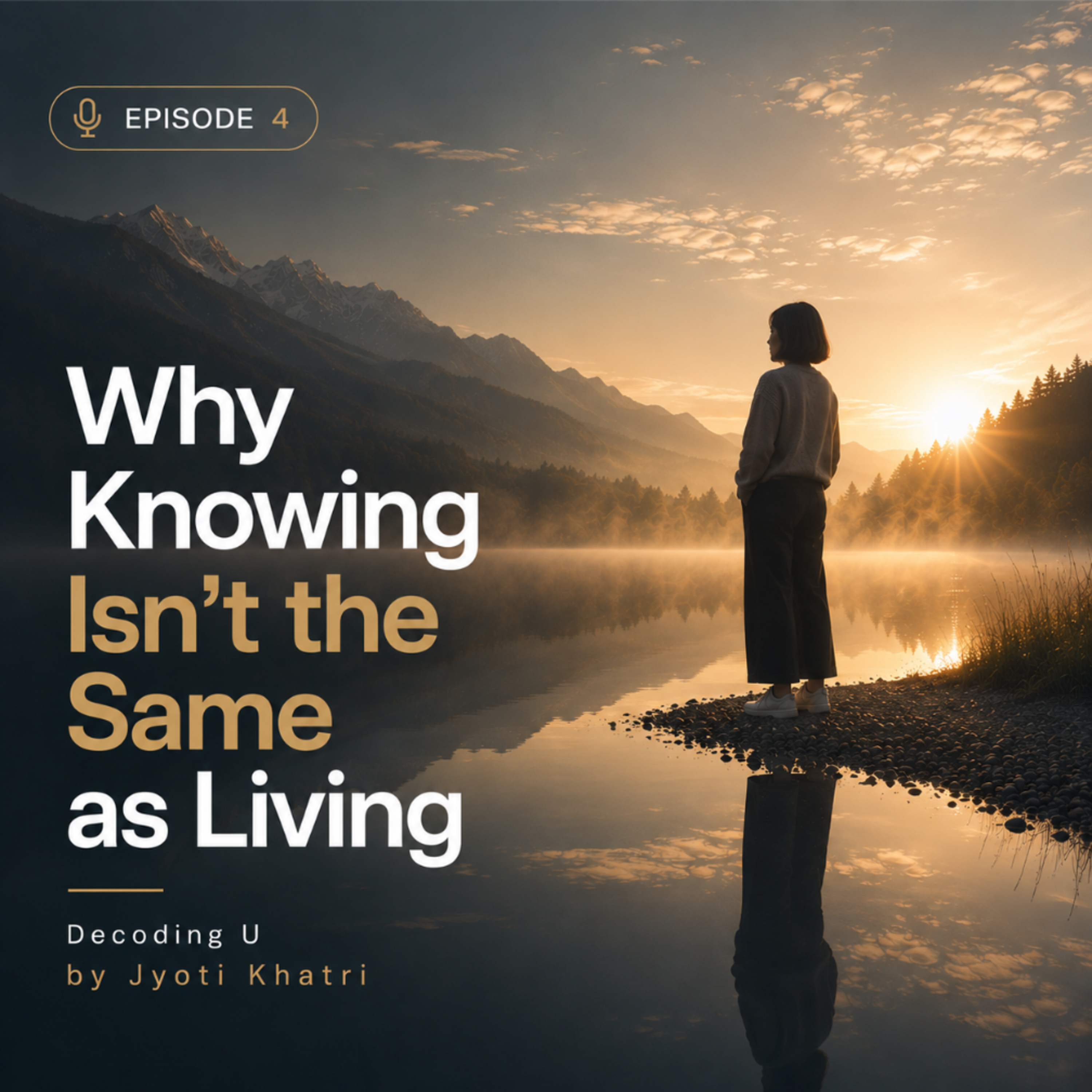 Why Knowing Isn't the Same as Living  episode artwork