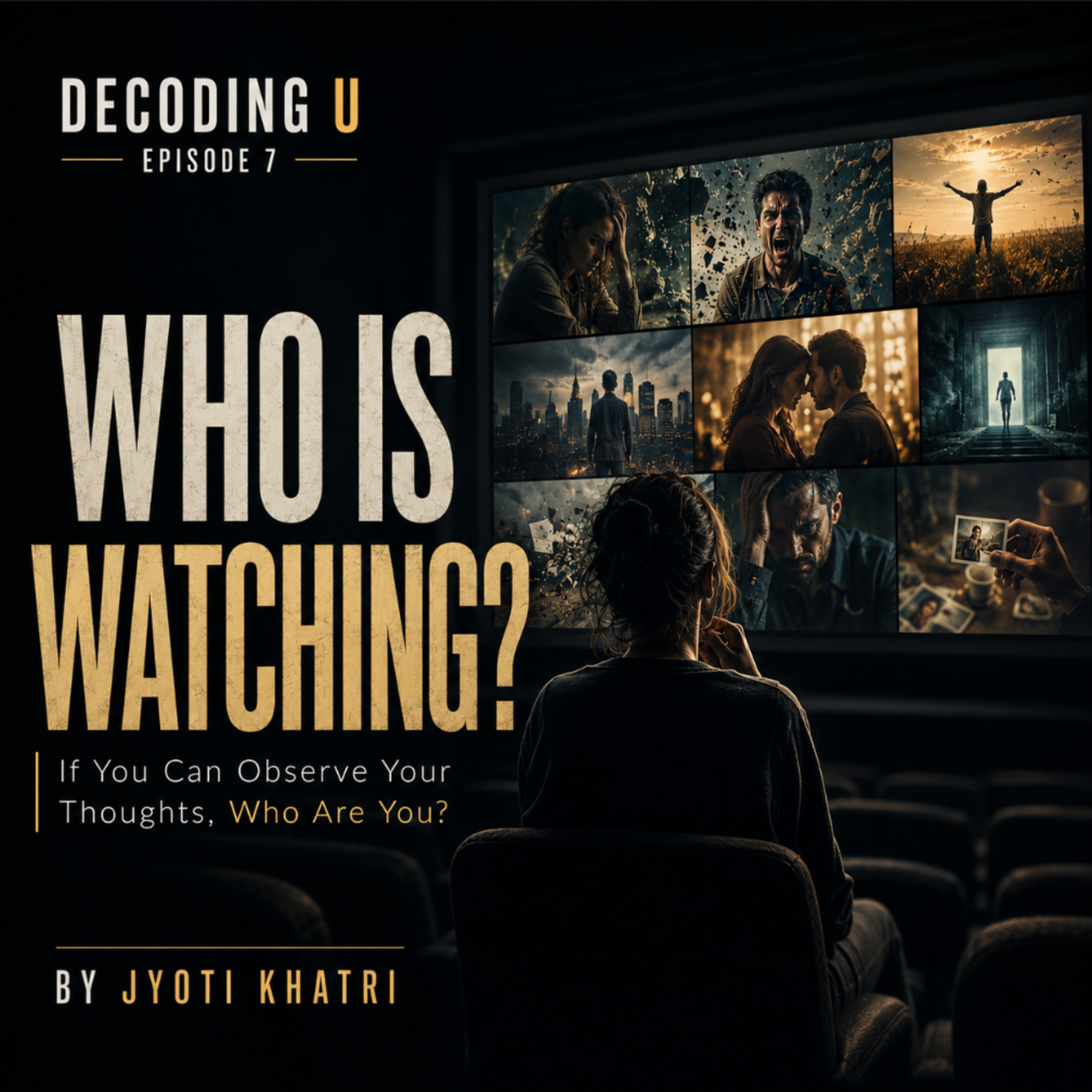 If You Can Observe Your Thoughts, Who Are You? The Seer and the Seen episode artwork