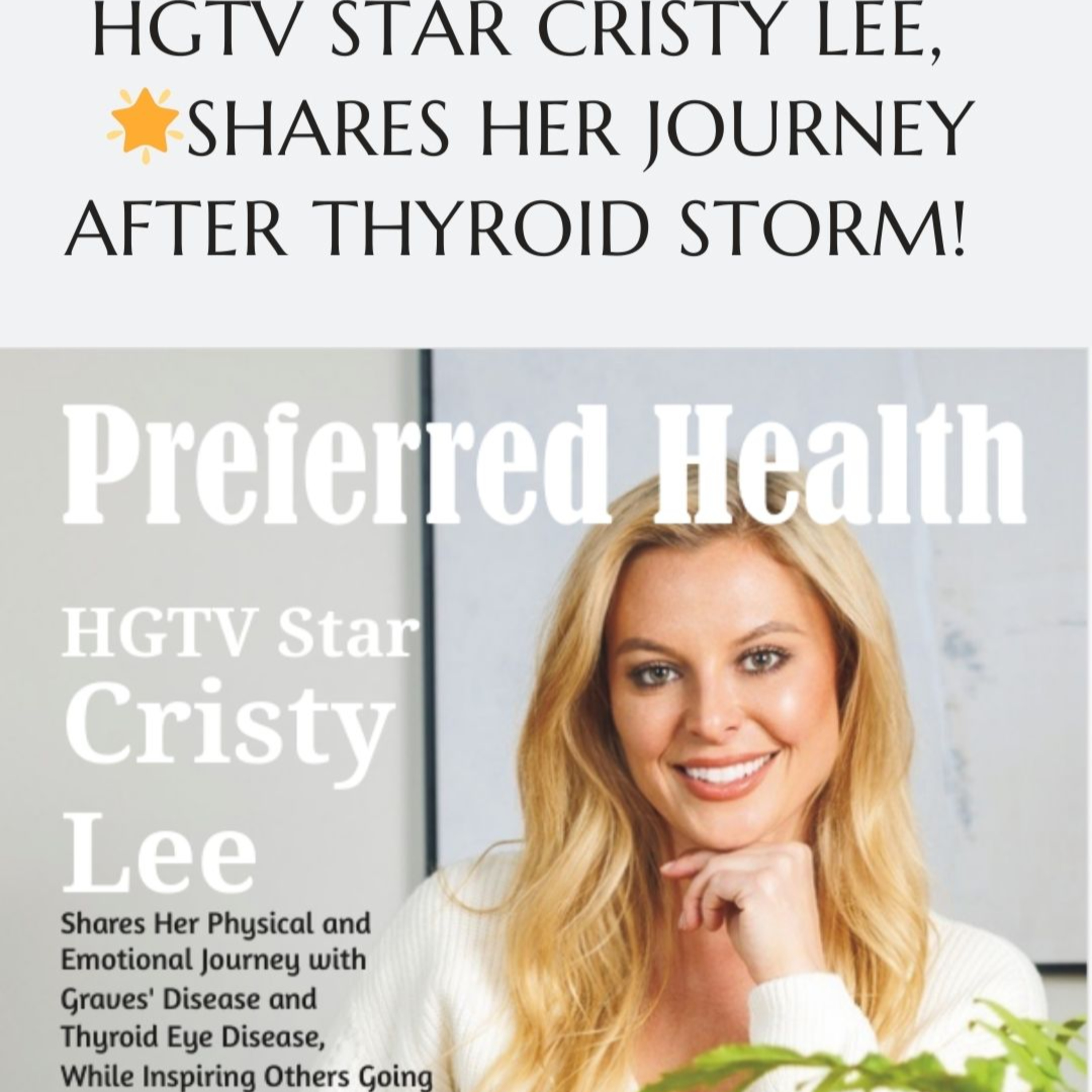 HGTV's Cristy Lee shares a tearful journey with Grave's and Thyroid Eye Disease - she says has change her life forever! episode artwork