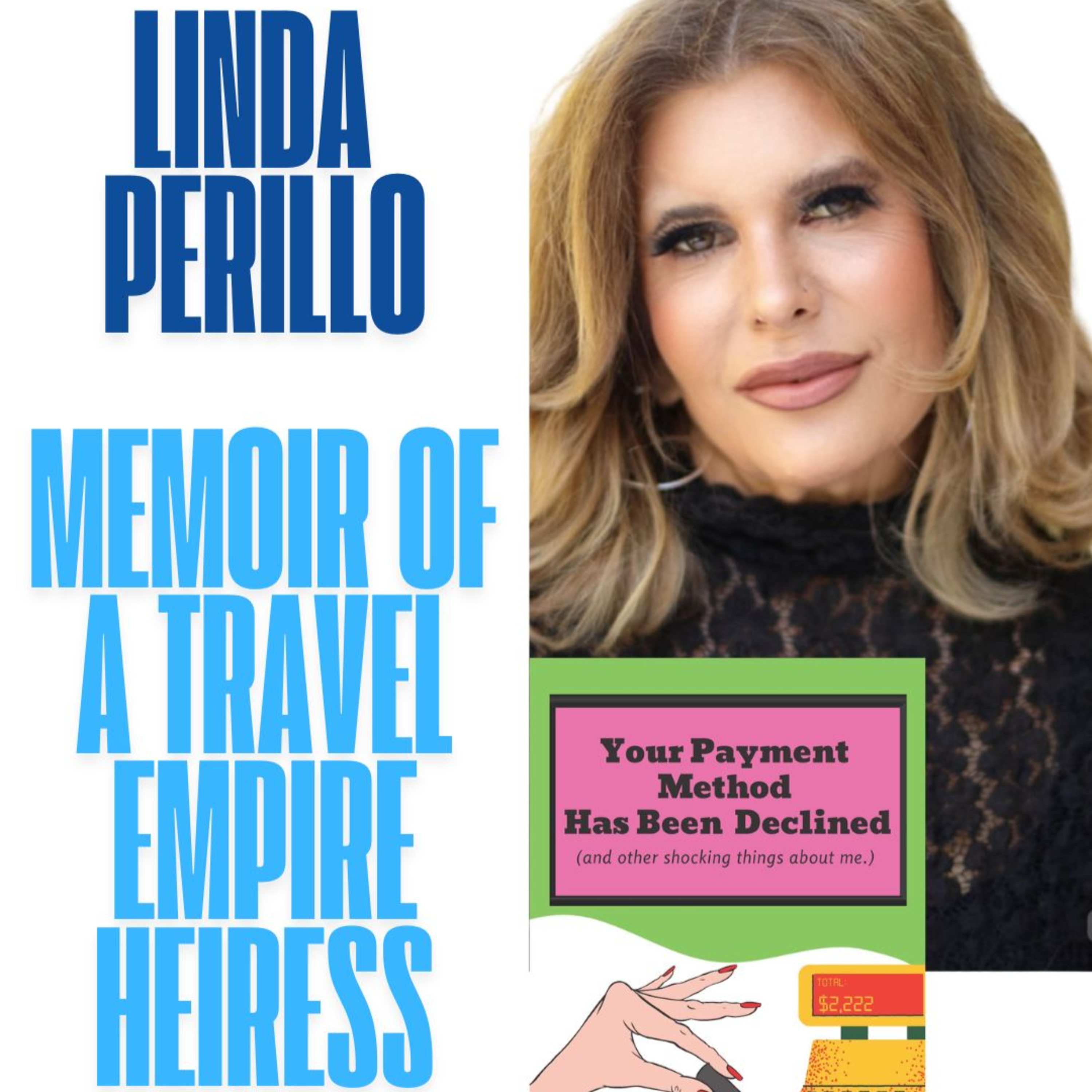 Travel Heiress Linda Perillo (Perillo Tours) From Privilege to Personal Truth episode artwork