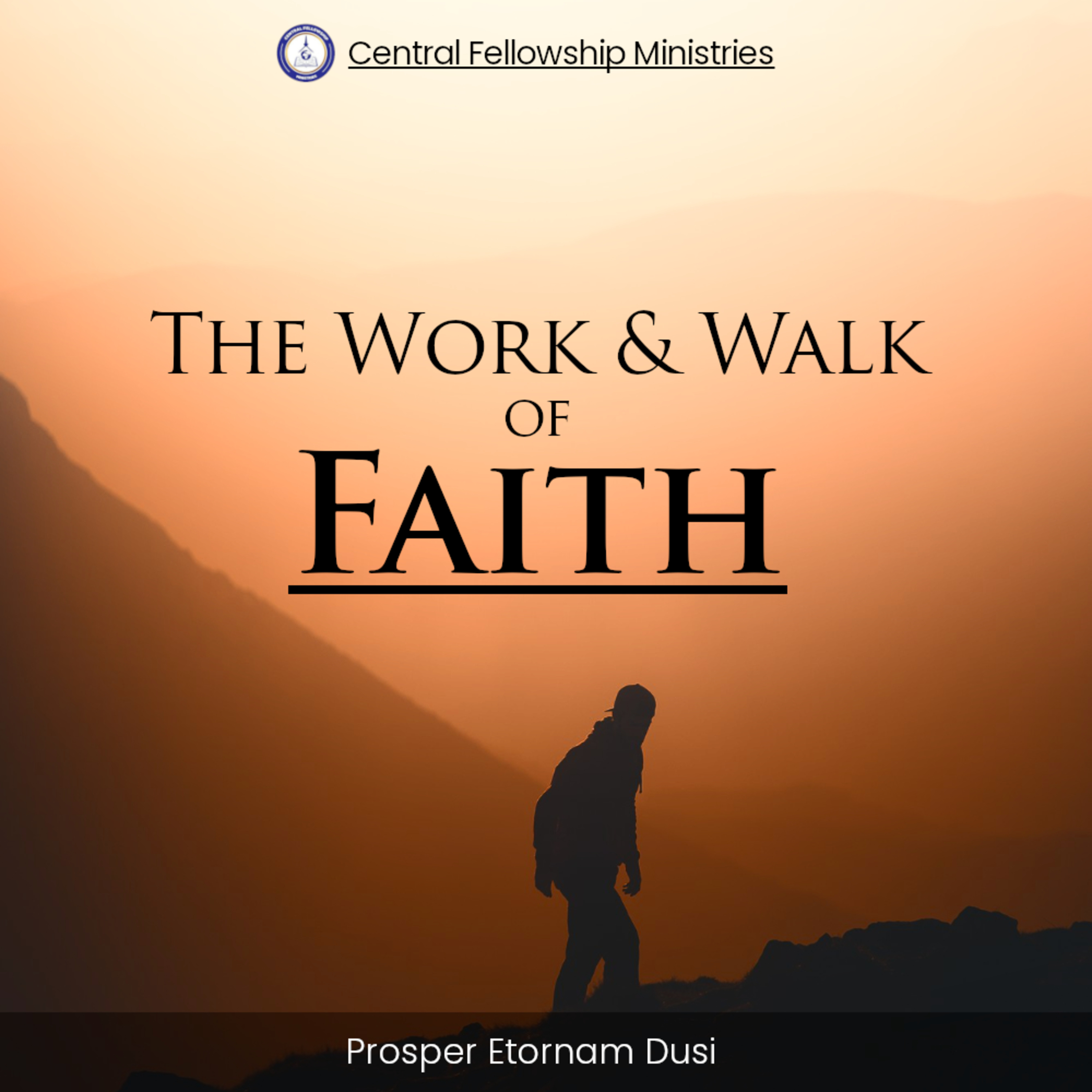 The Work & Walk of Faith - [2]