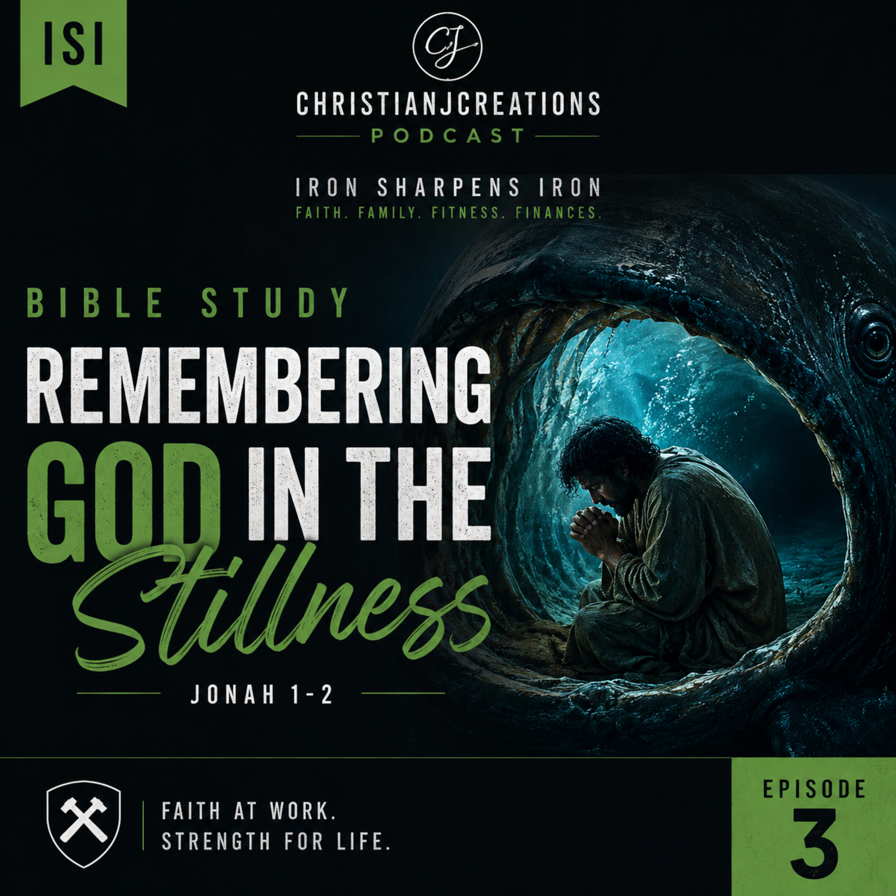 ISI Bible Study Ep. 3 | Remembering God in the Stillness - Jonah episode artwork
