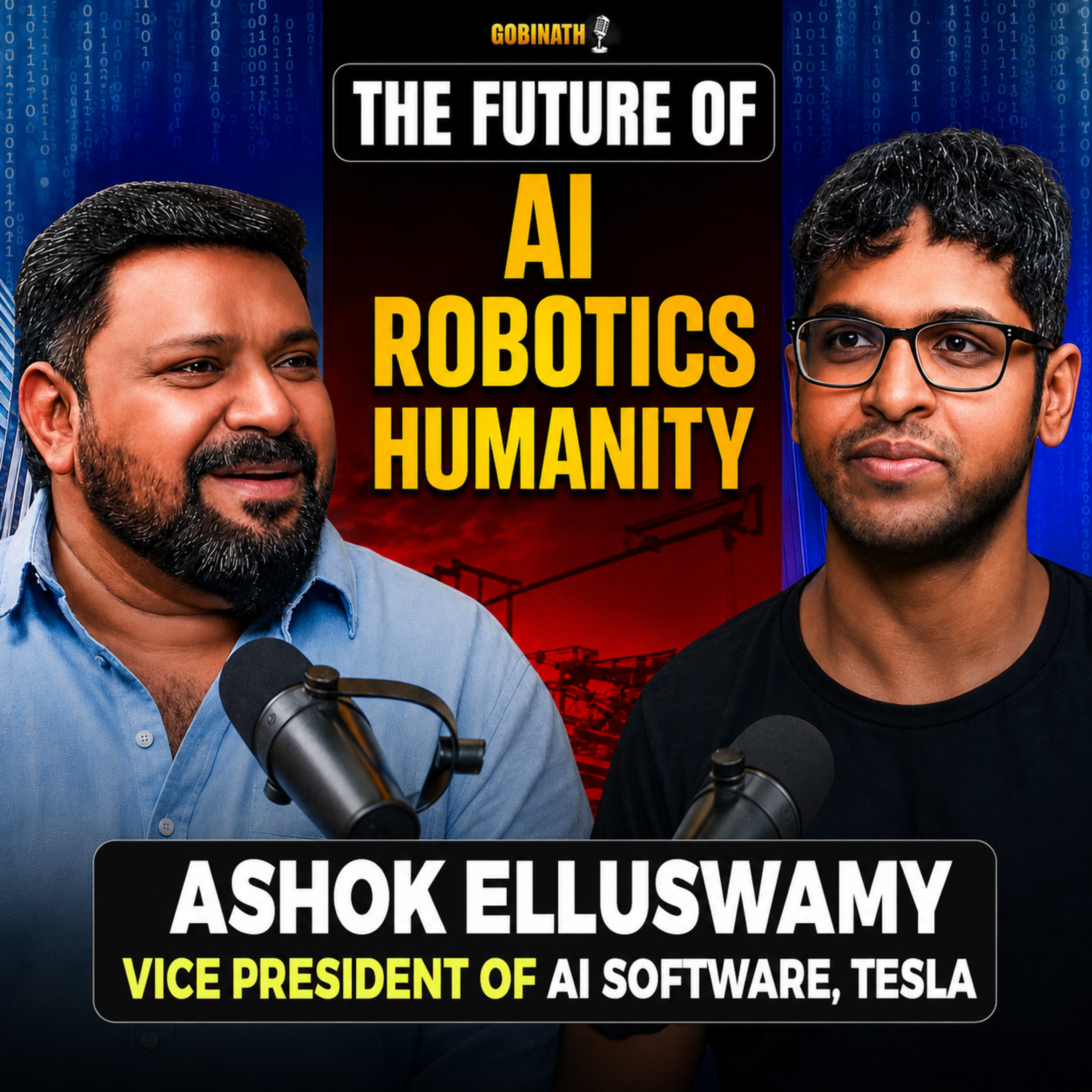 Ashok Elluswamy on AI, Tesla, Robotics, AGI & the Future of Humanity | The Gobinath Podcast
