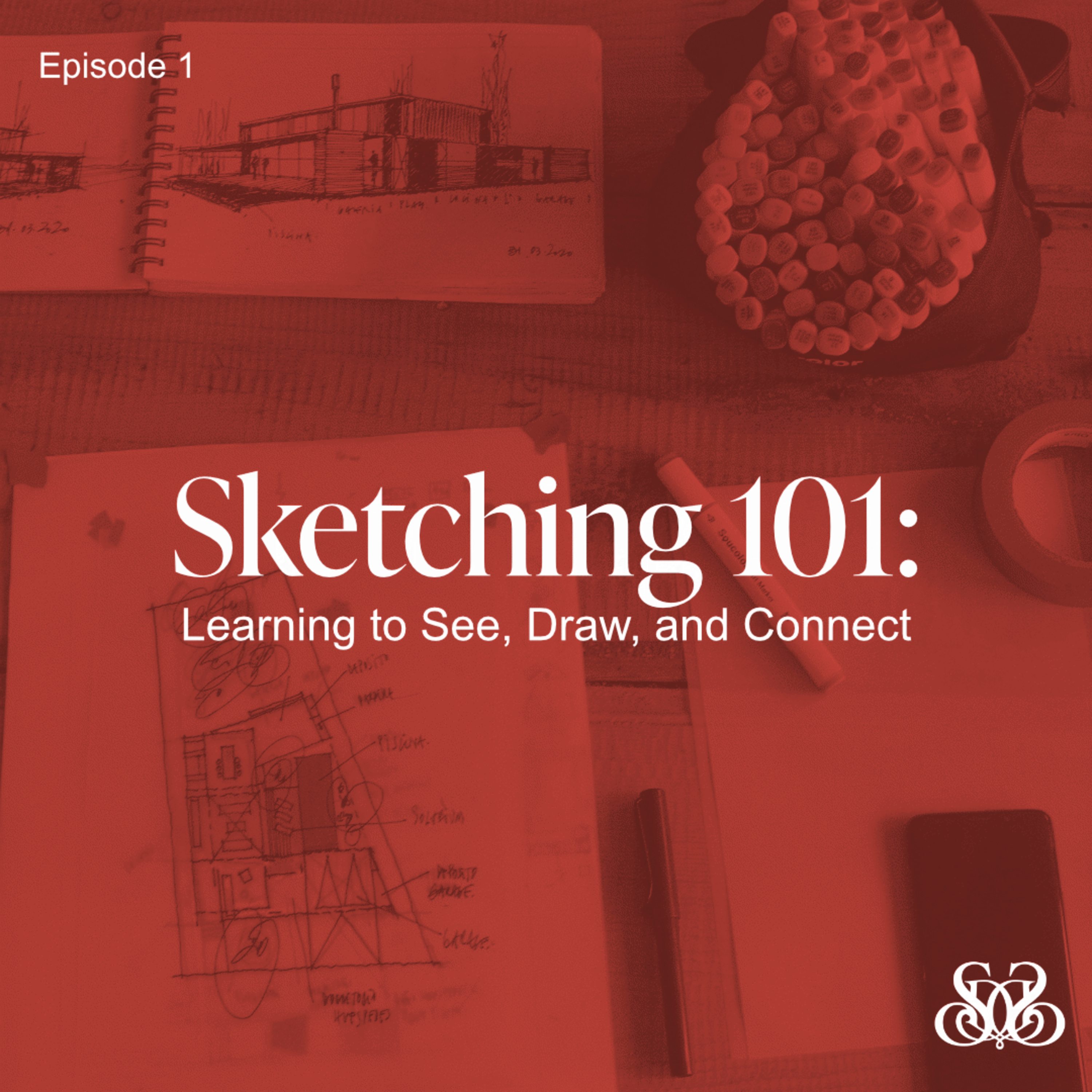 Sketching 101: Learning to See, Draw, and Connect episode artwork