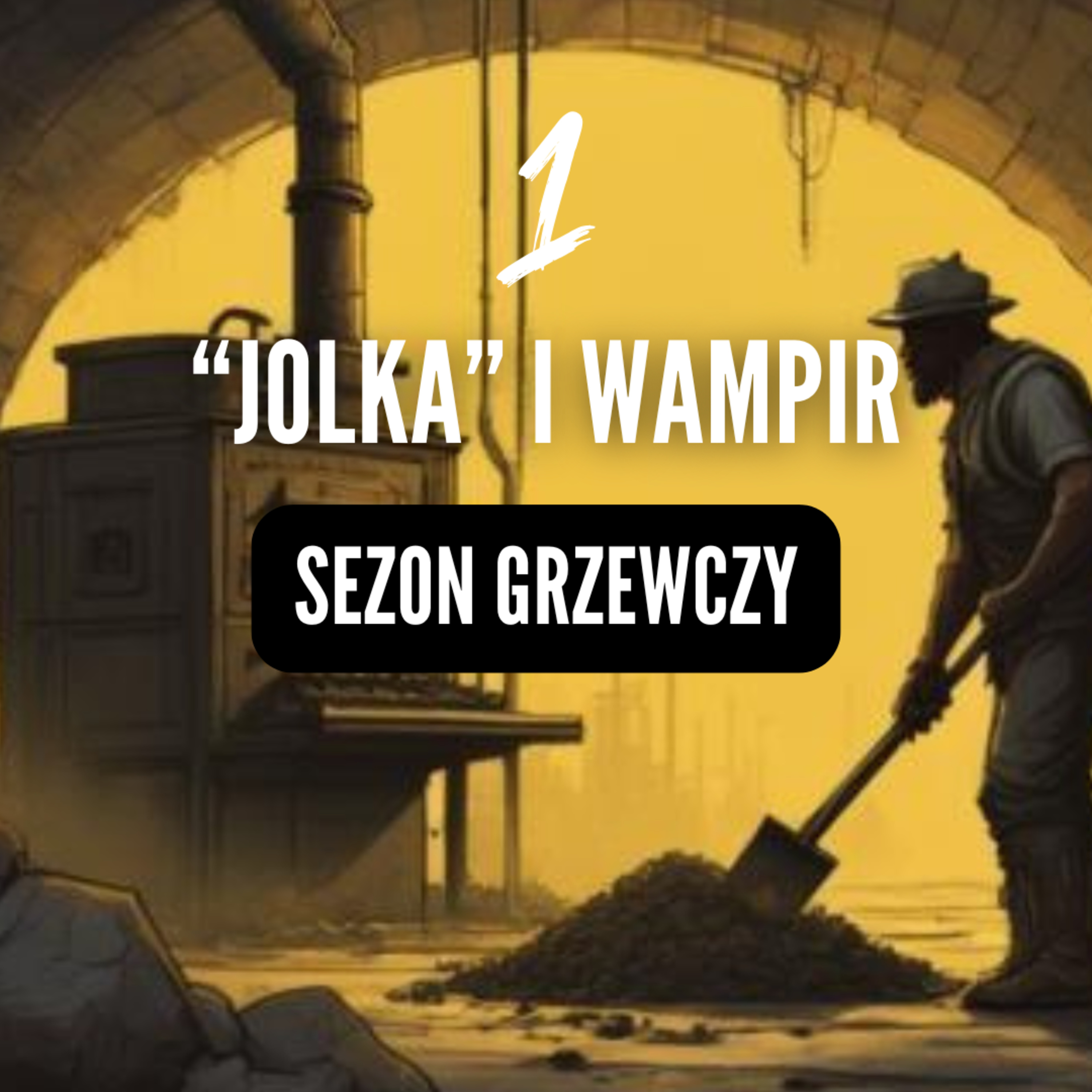 "JOLKA" I WAMPIR [1/2]: Sezon grzewczy (1970) episode artwork