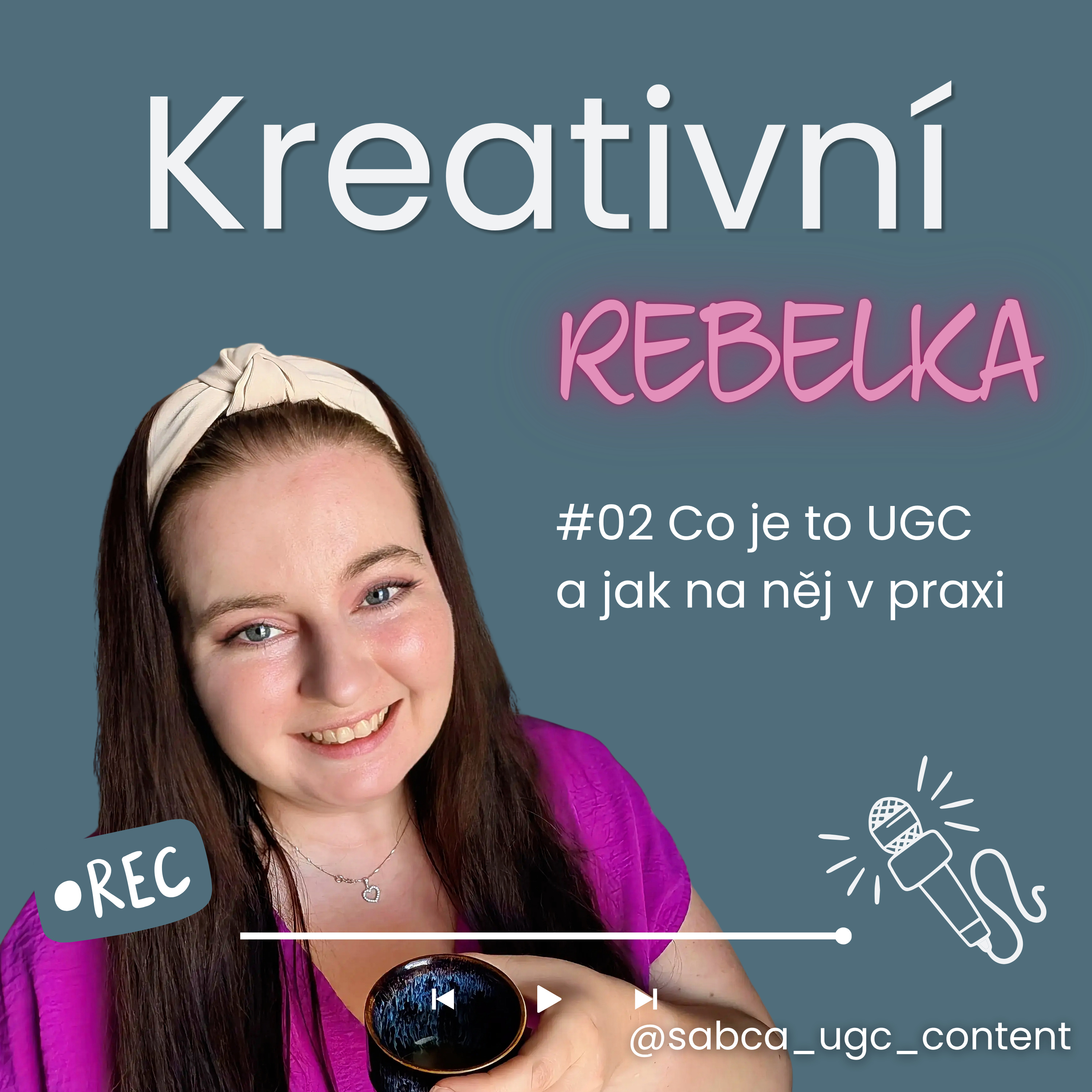 #02 Co je to UGC a jak na něj v praxi episode artwork
