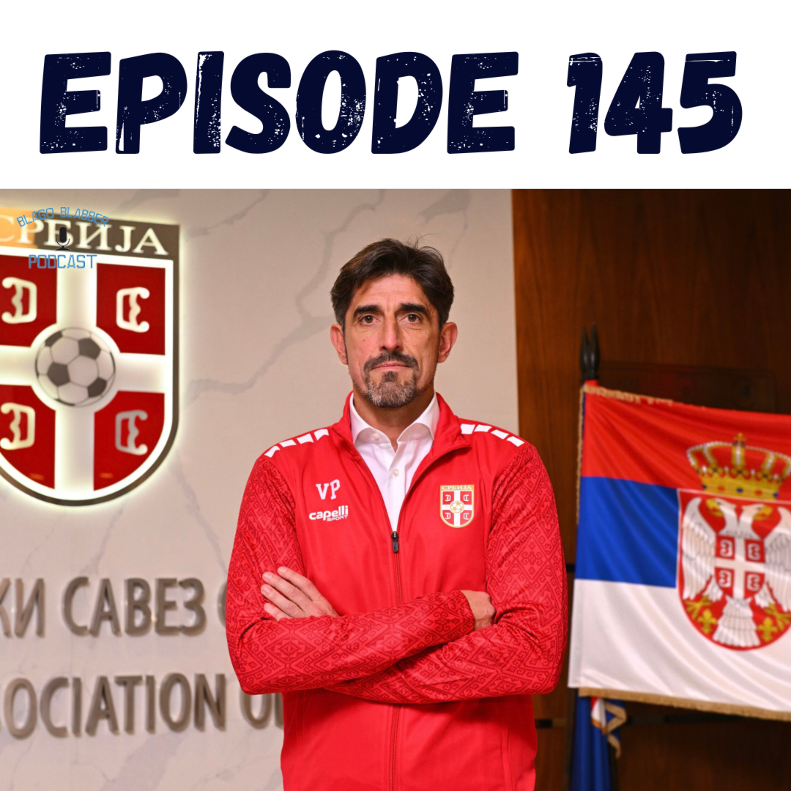Serbia And Veljko Paunovic (Ep. 145) episode artwork