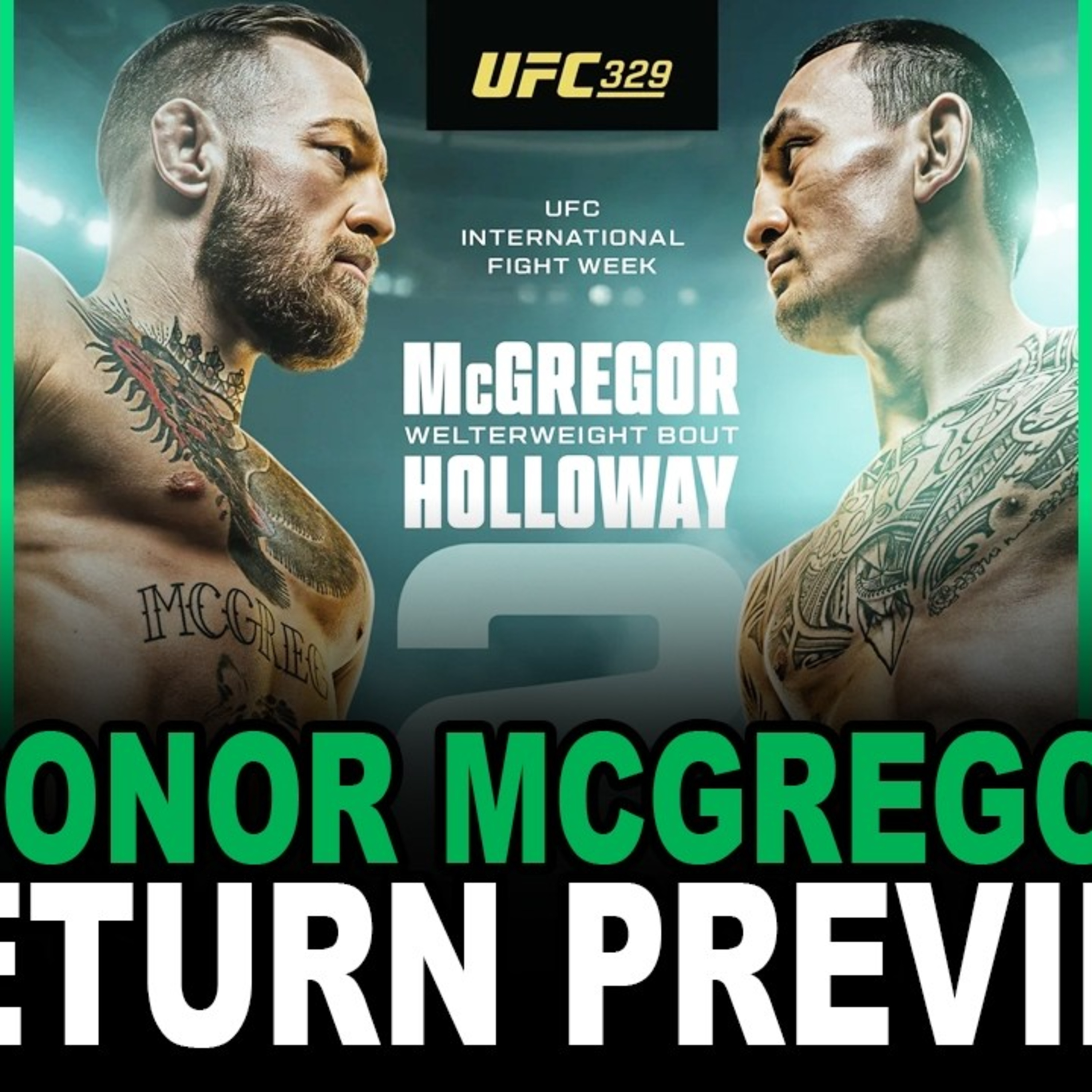 Conor McGregor vs. Max Holloway 2: PREVIEW | Foes To Bros Podcast #5 episode artwork