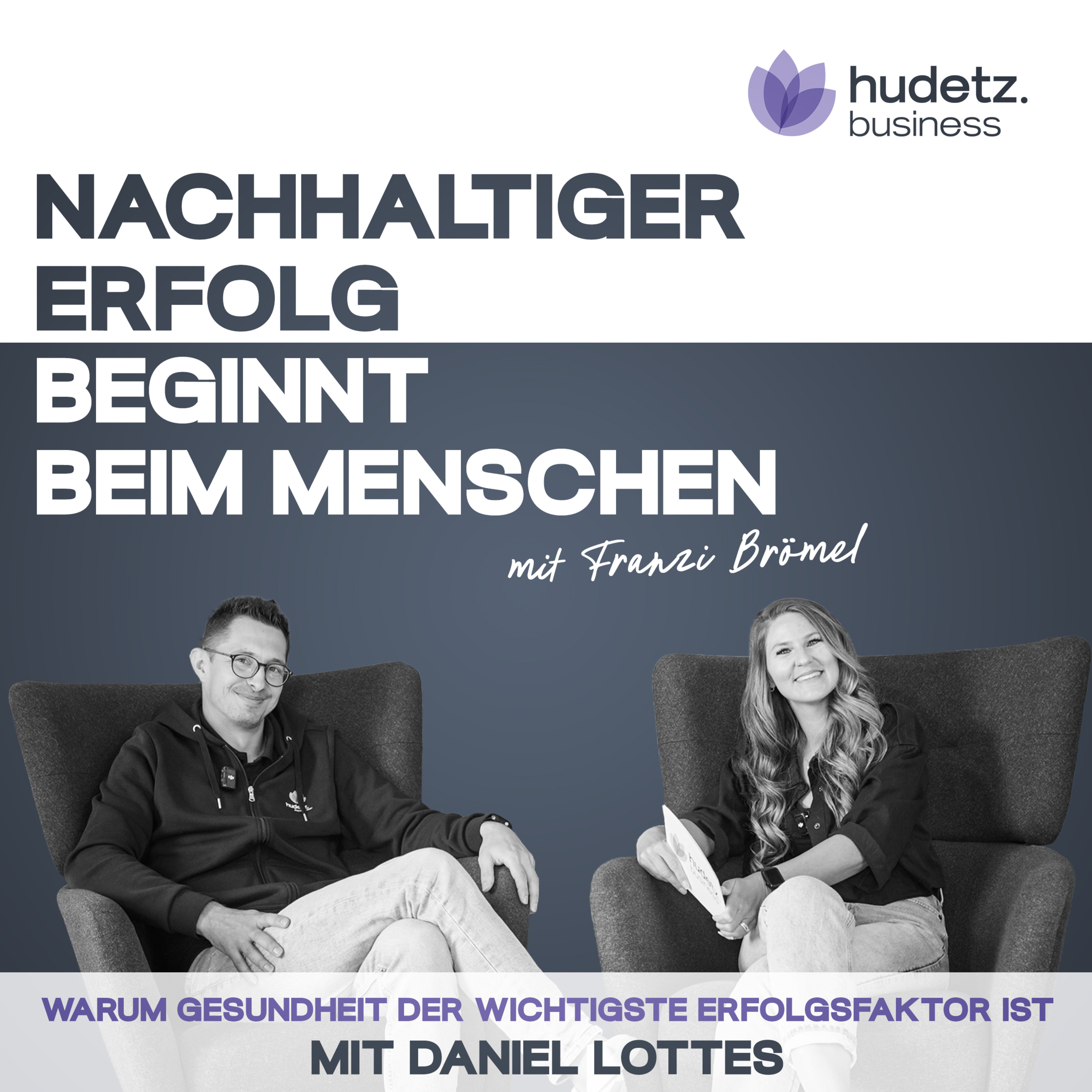 Warum Gesundheit der wichtigste Erfolgsfaktor ist - mit Daniel Lottes episode artwork