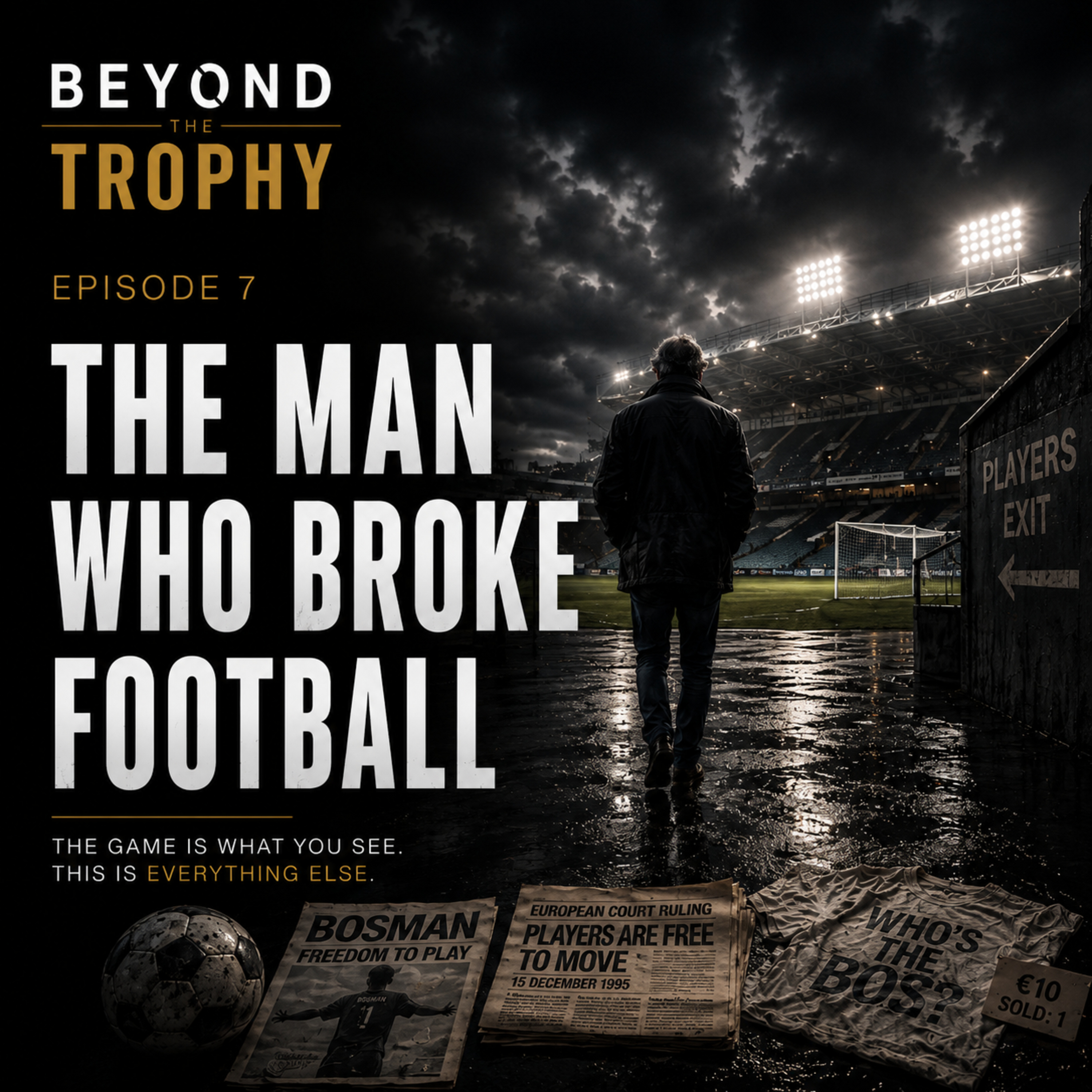 The Man Who Broke Football episode artwork