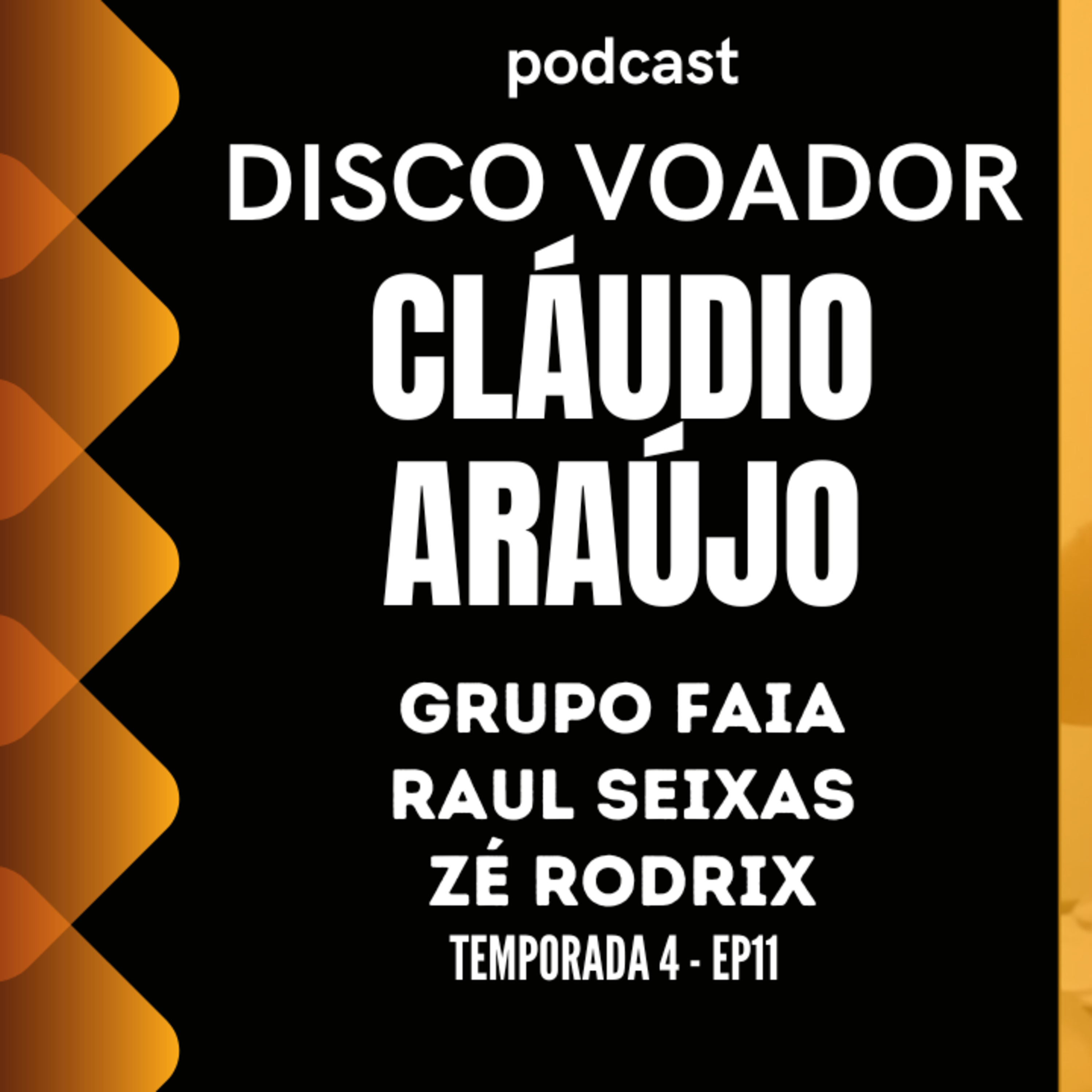 Entrevista com Cláudio Araújo | Disco Voador | Temporada 4 | EP11 episode artwork