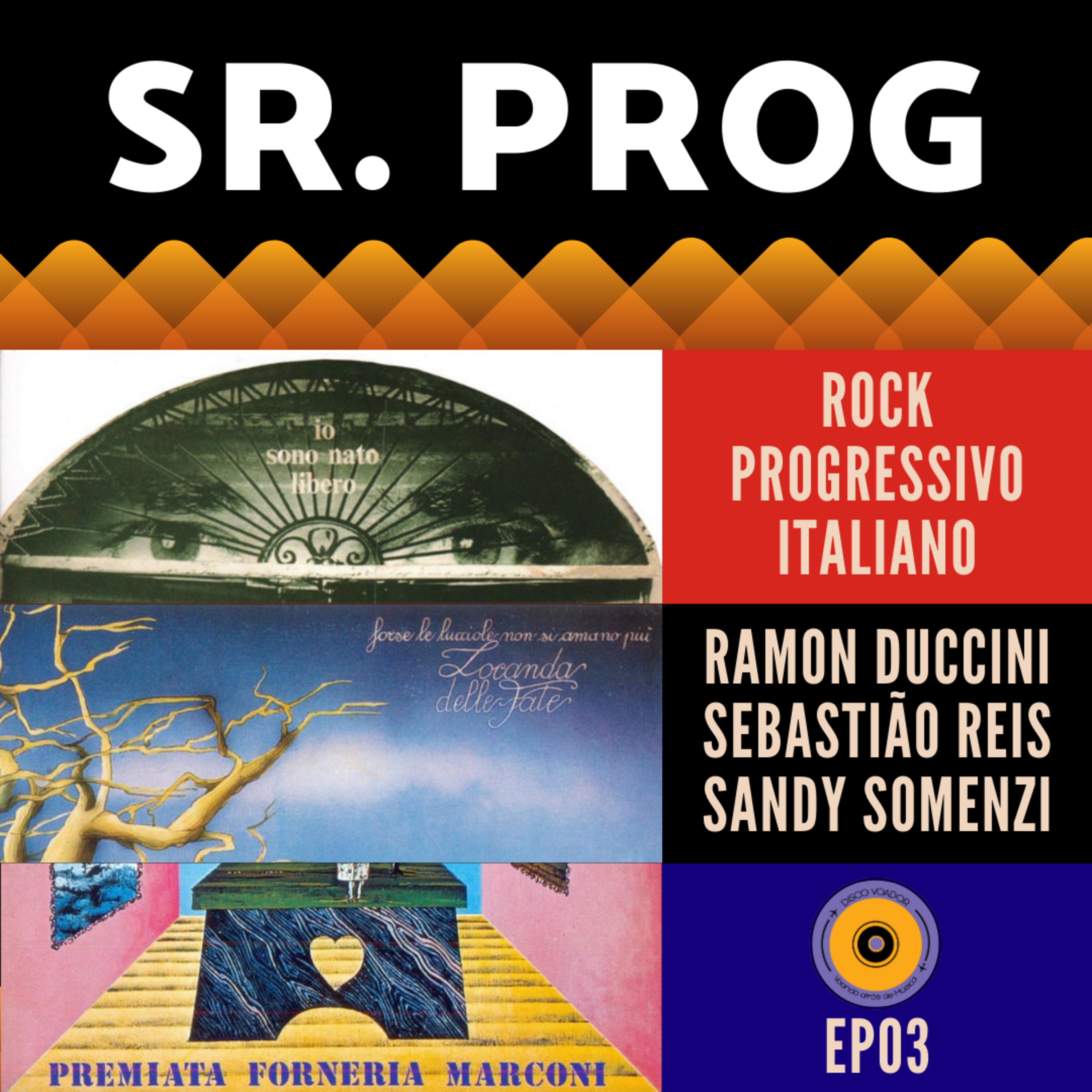 Rock Progressivo Italiano | SR. Prog | Disco Voador | EP03 episode artwork