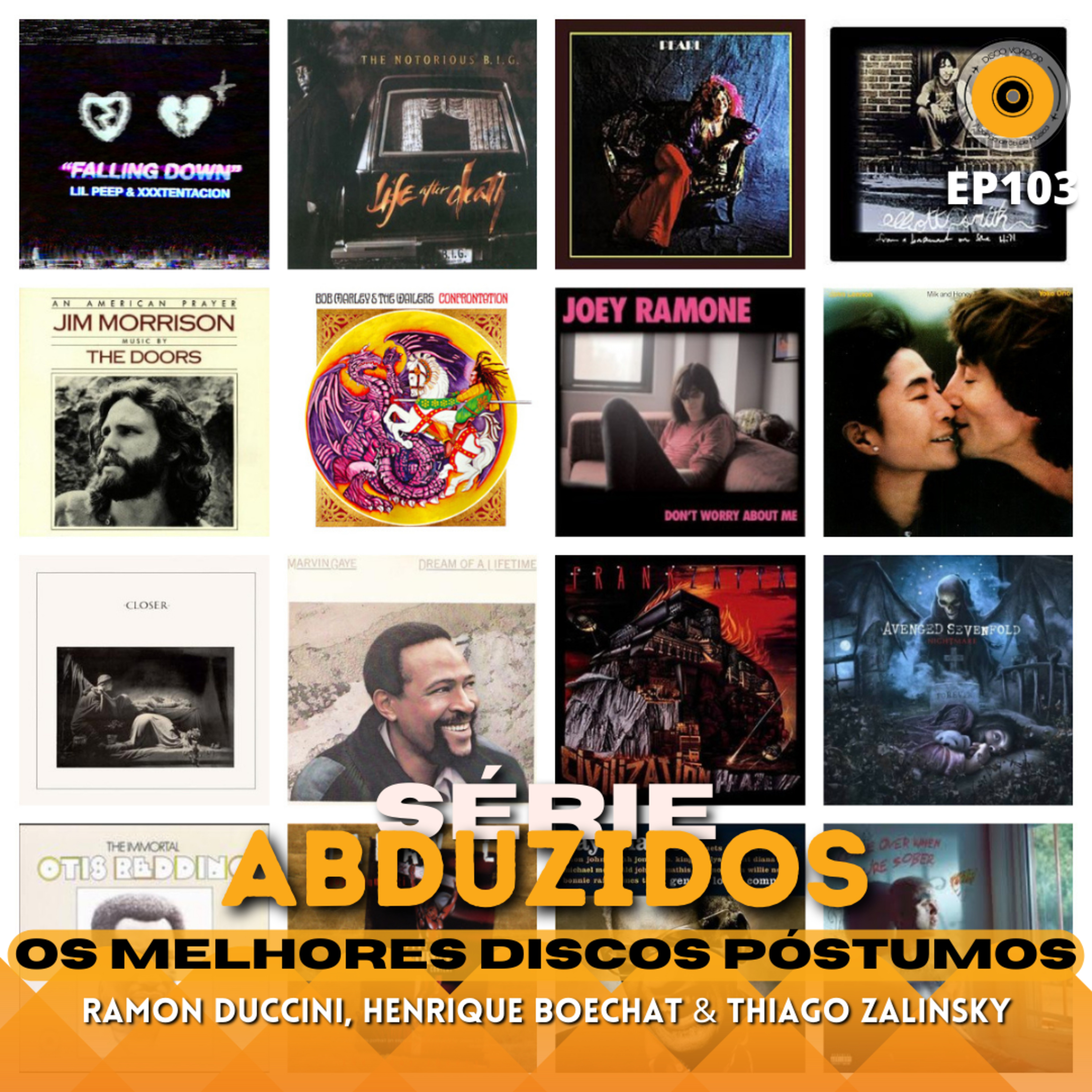 Os Melhores Discos Póstumos | Disco Voador | Série Abduzidos | EP103 episode artwork
