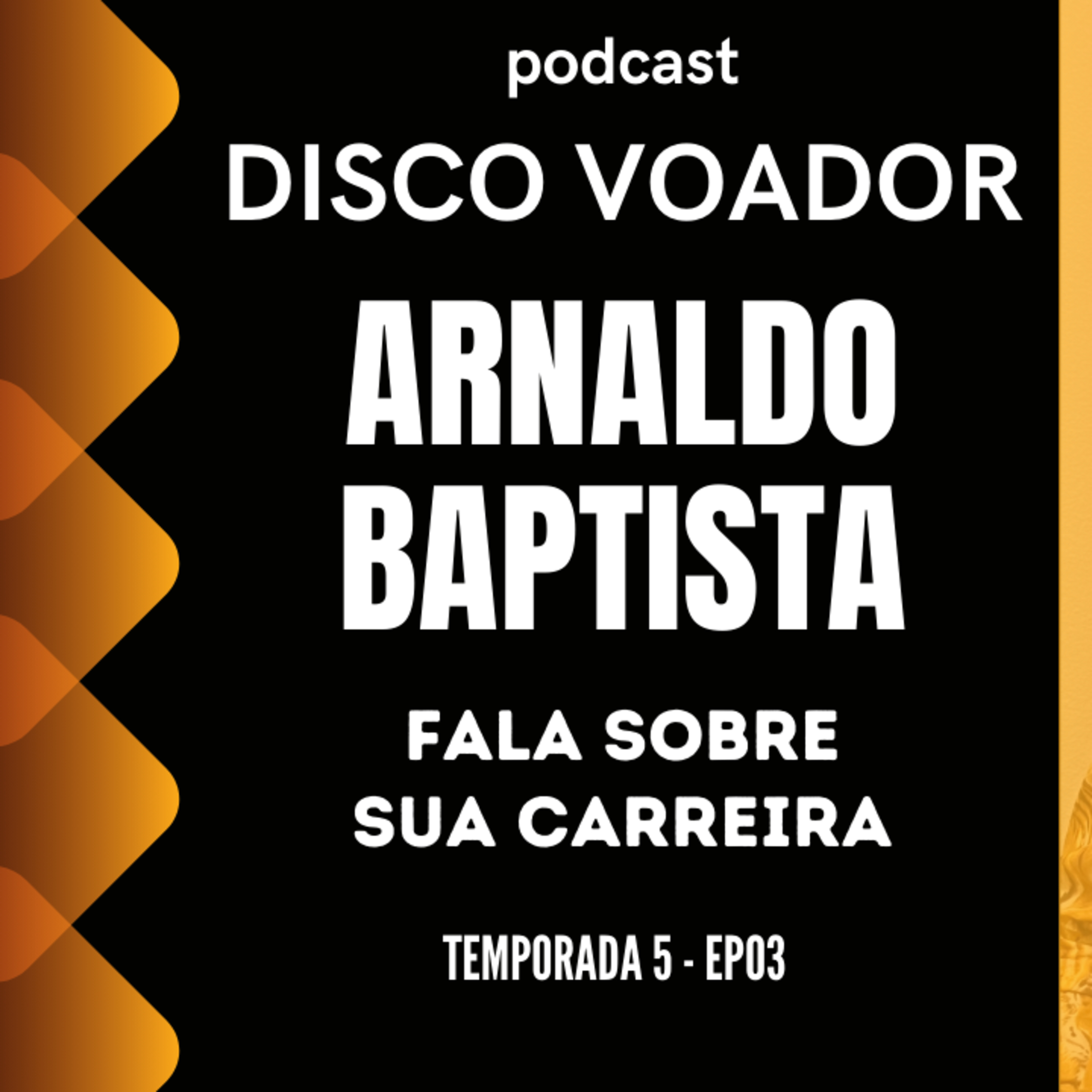Entrevista com Arnaldo Baptista | Disco Voador | Temporada 5 | EP03 episode artwork