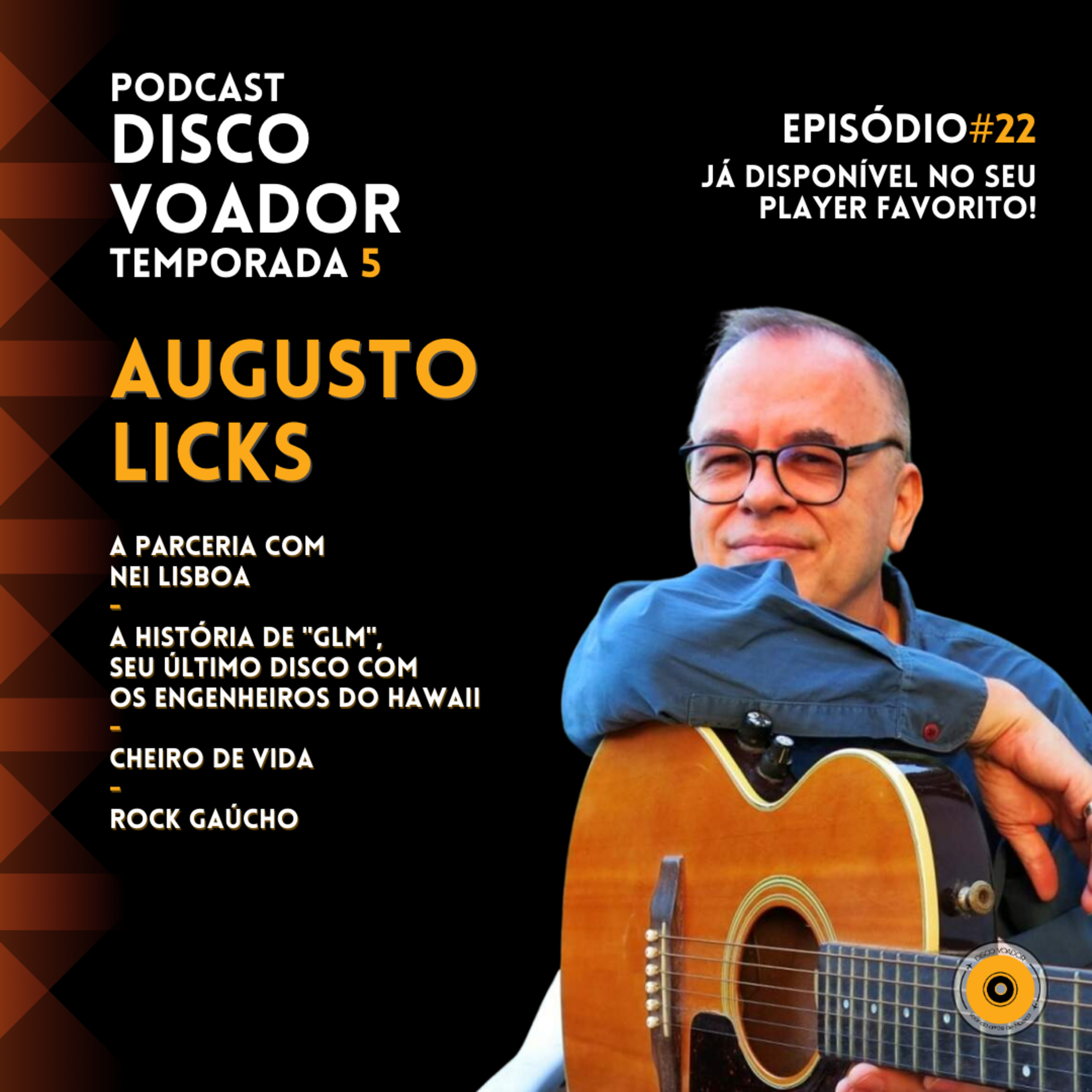 Entrevista com Augusto Licks | Disco Voador | Temporada 5 | EP22 episode artwork