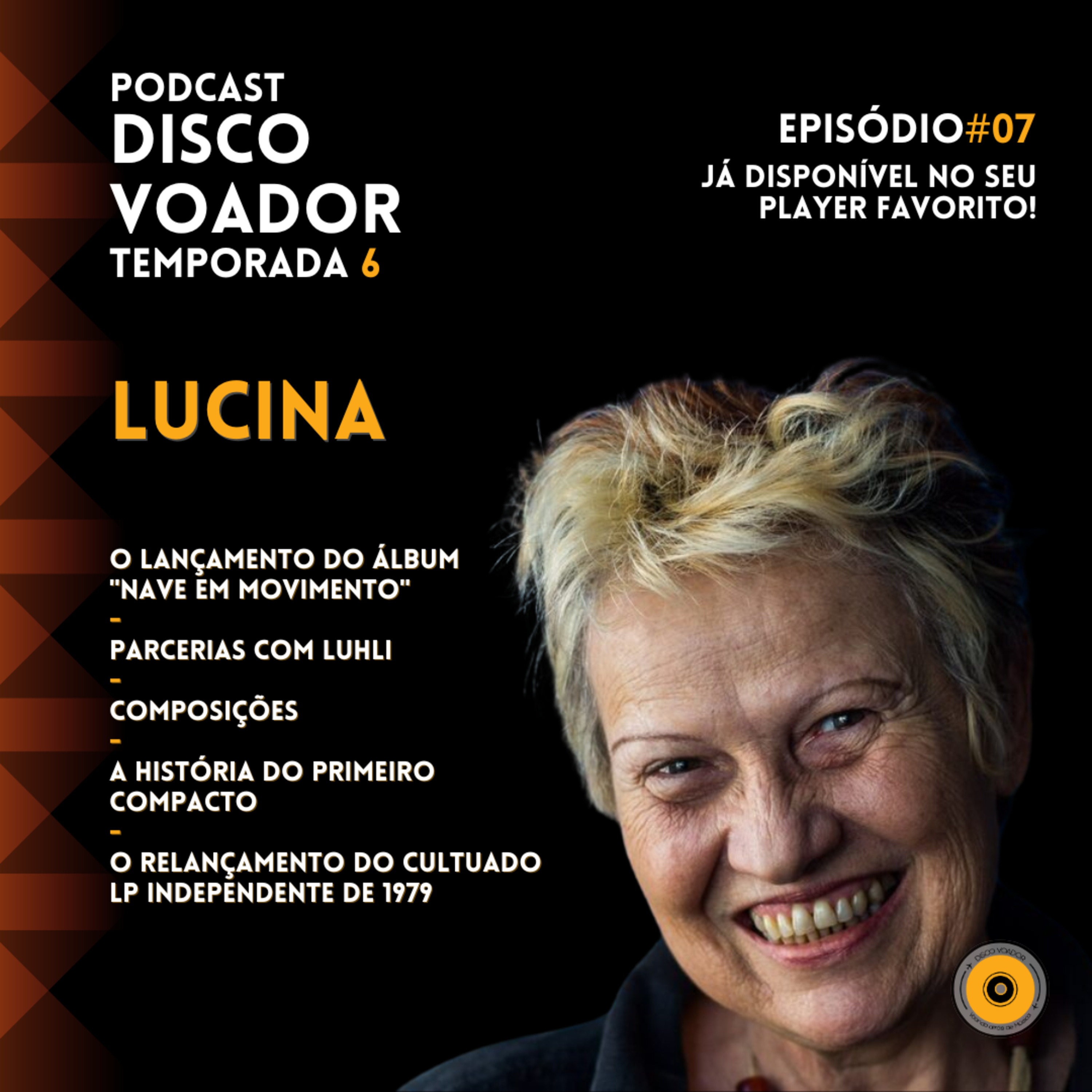 Entrevista com Lucina | Disco Voador | Temporada 6 | EP07 episode artwork