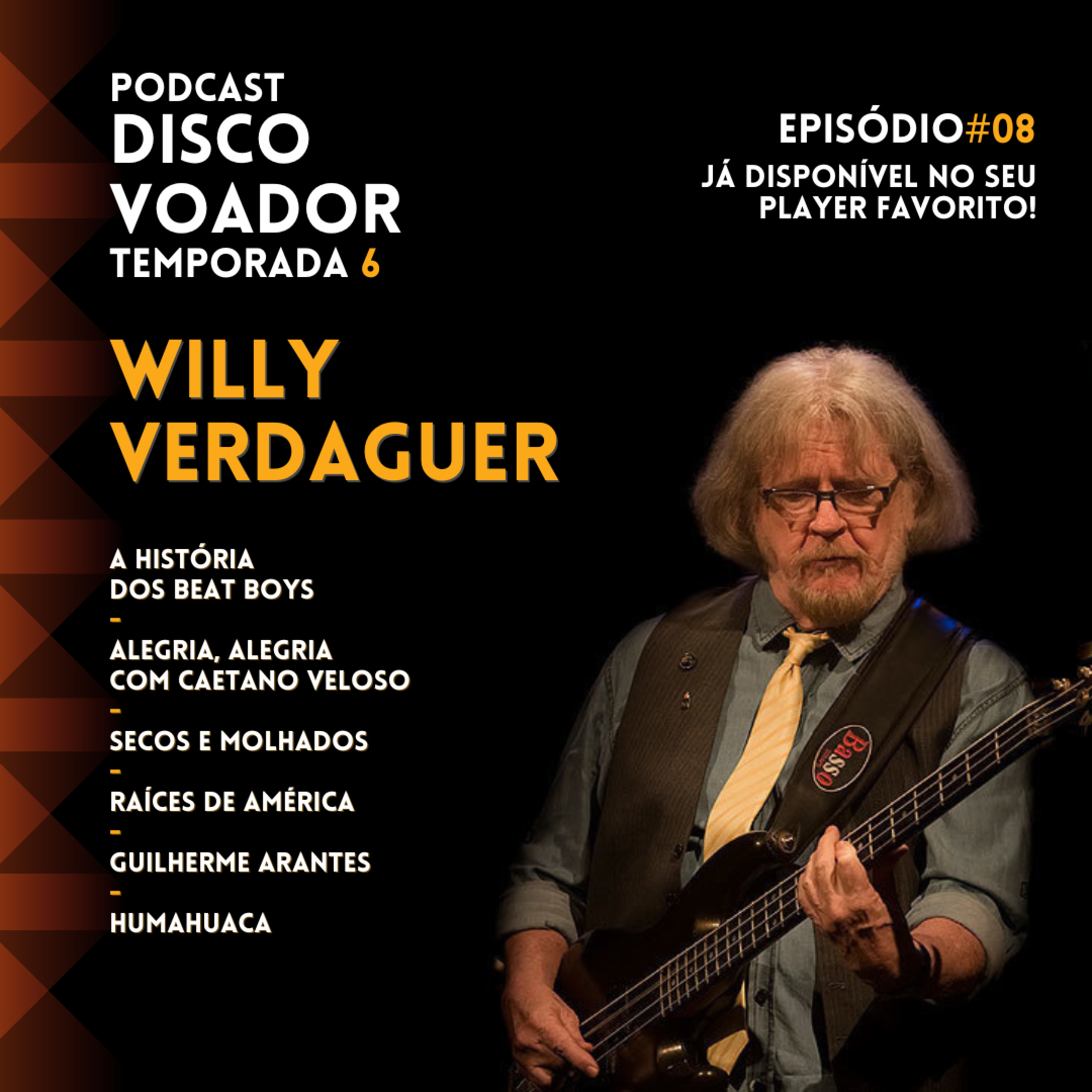 Entrevista com Willy Verdaguer | Disco Voador | Temporada 6 | EP08 episode artwork