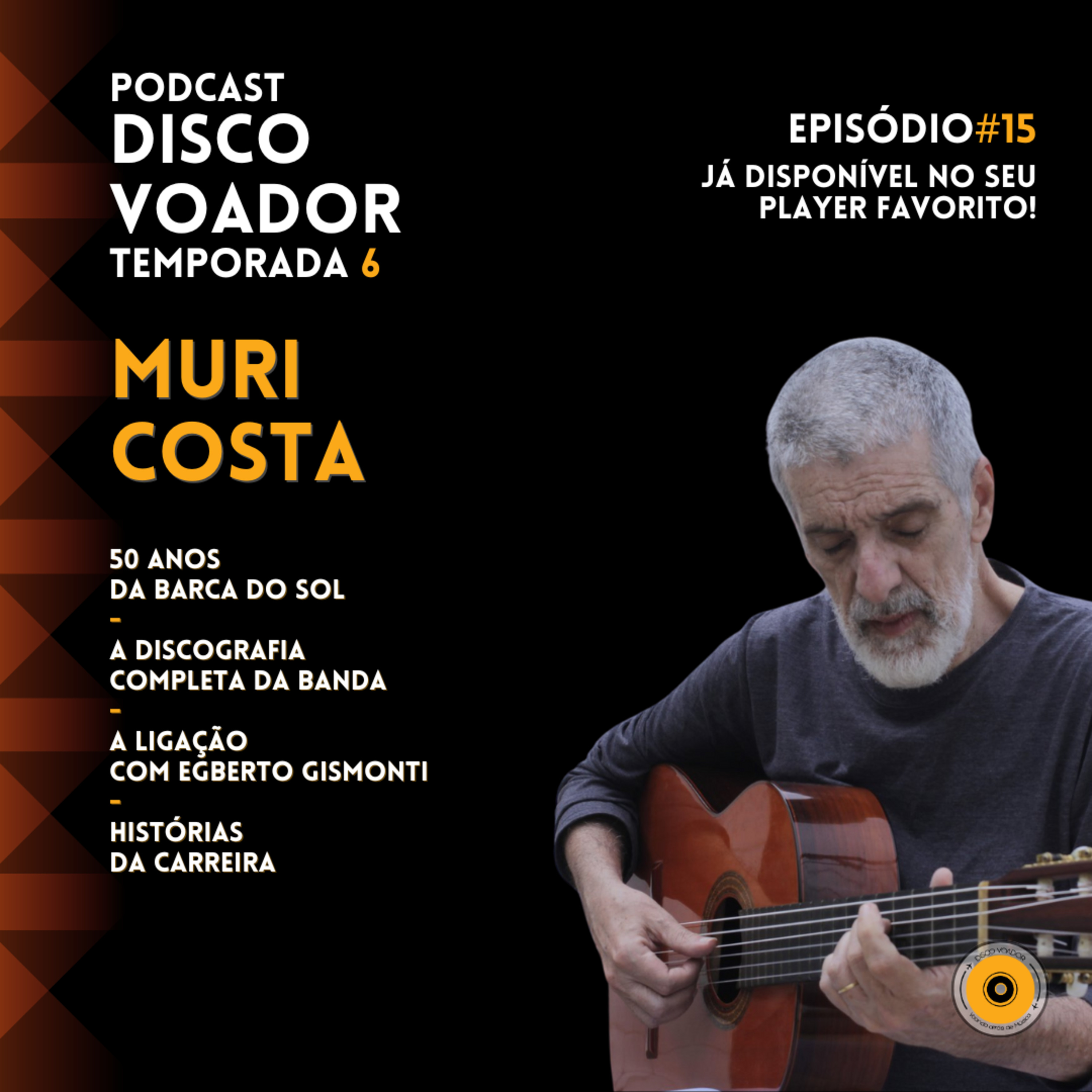 Entrevista com Muri Costa | Disco Voador | Temporada 6 | EP15 episode artwork