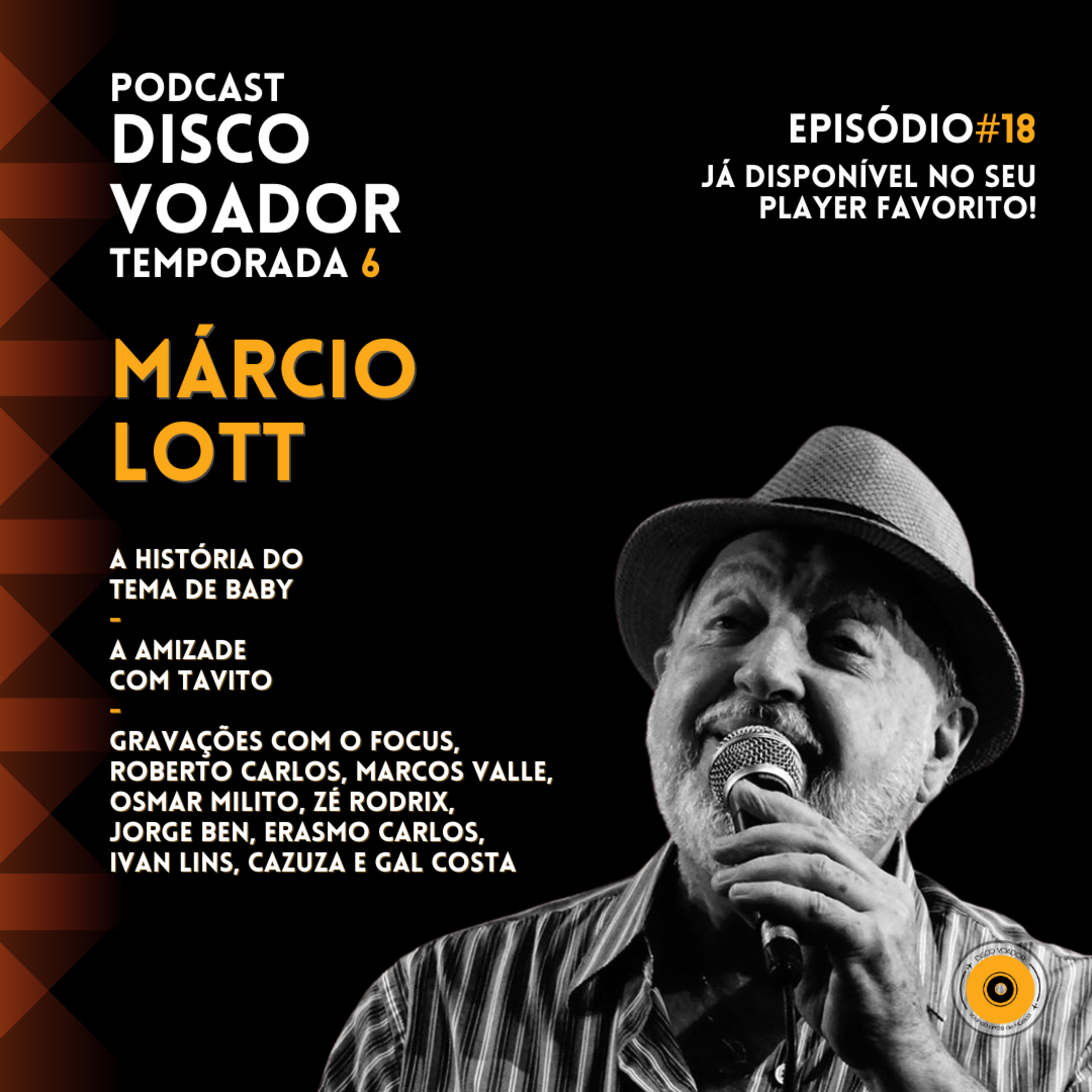 Entrevista com Marcio Lott | Disco Voador | Temporada 6 | EP18 episode artwork