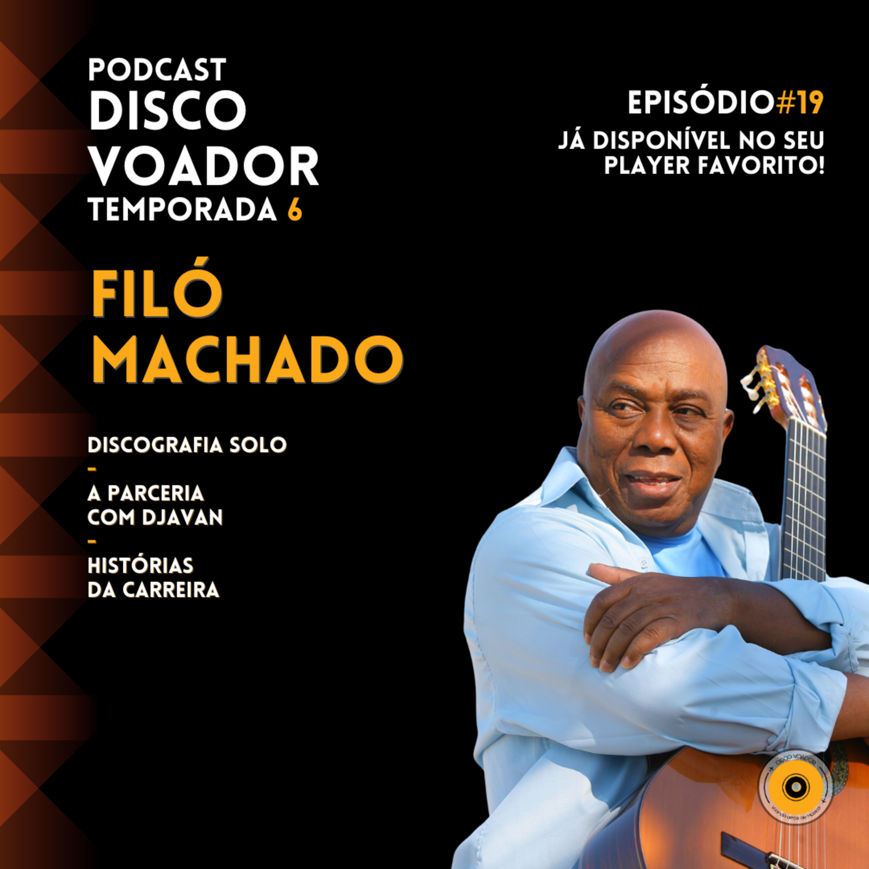 Entrevista com Filó Machado | Disco Voador | Temporada 6 | EP19 episode artwork