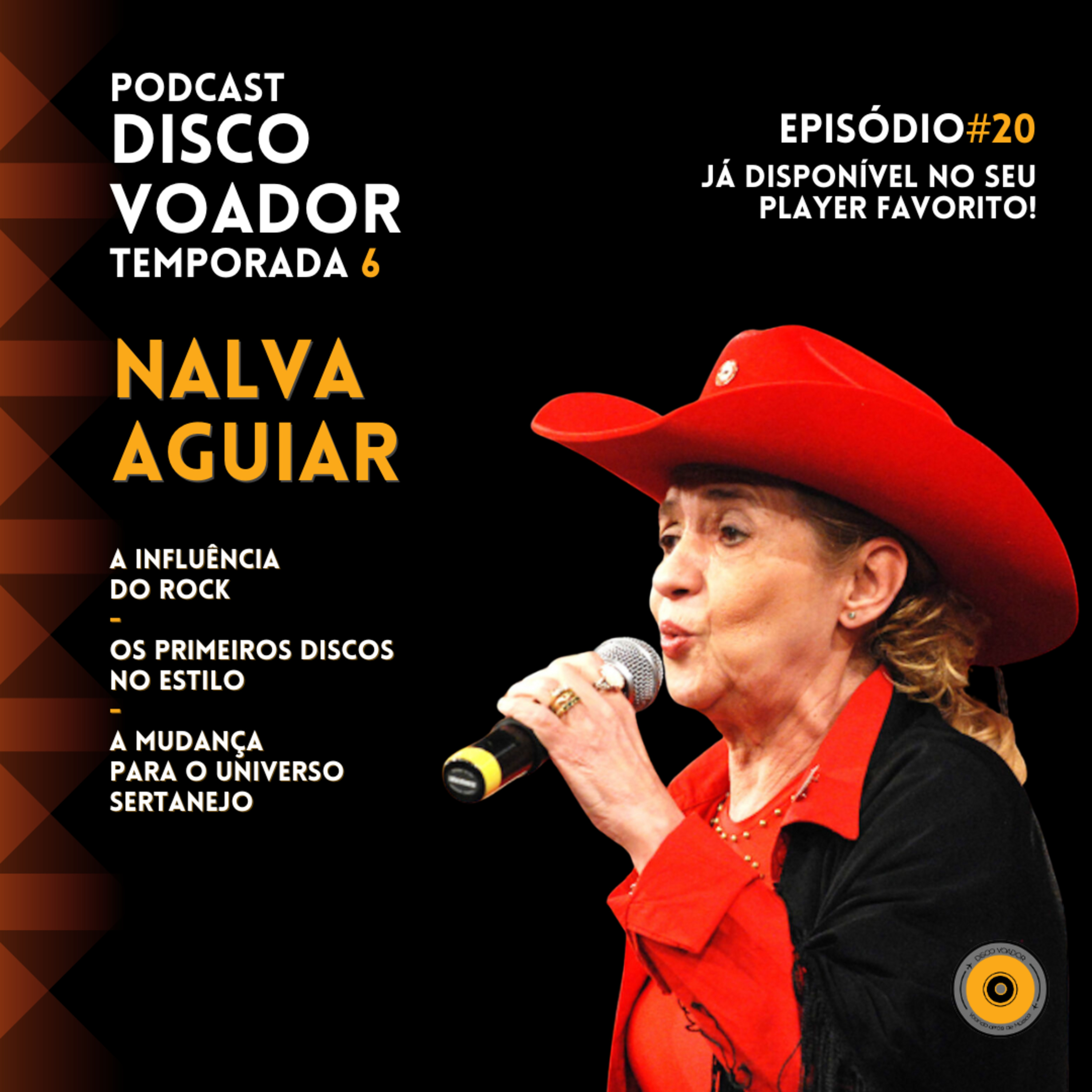 Entrevista com Nalva Aguiar | DIsco Voador | Temporada 6 | EP20 episode artwork