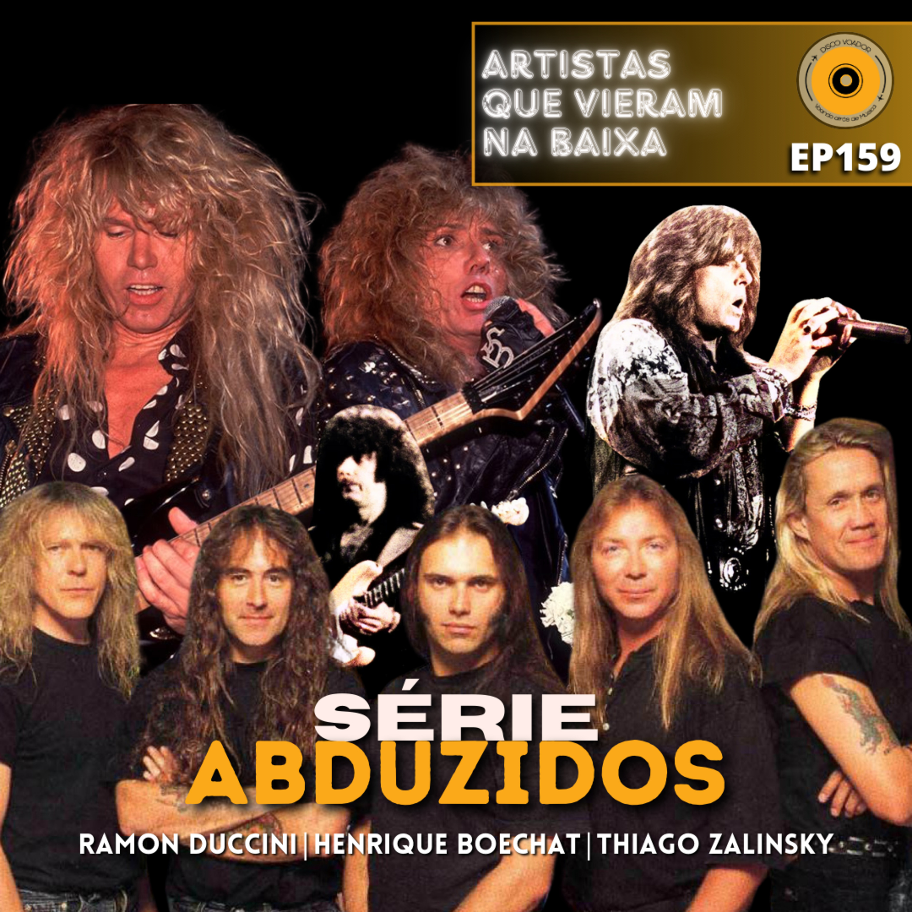 Artistas Que Vieram Na Baixa | Disco Voador | Série Abduzidos | EP159 episode artwork