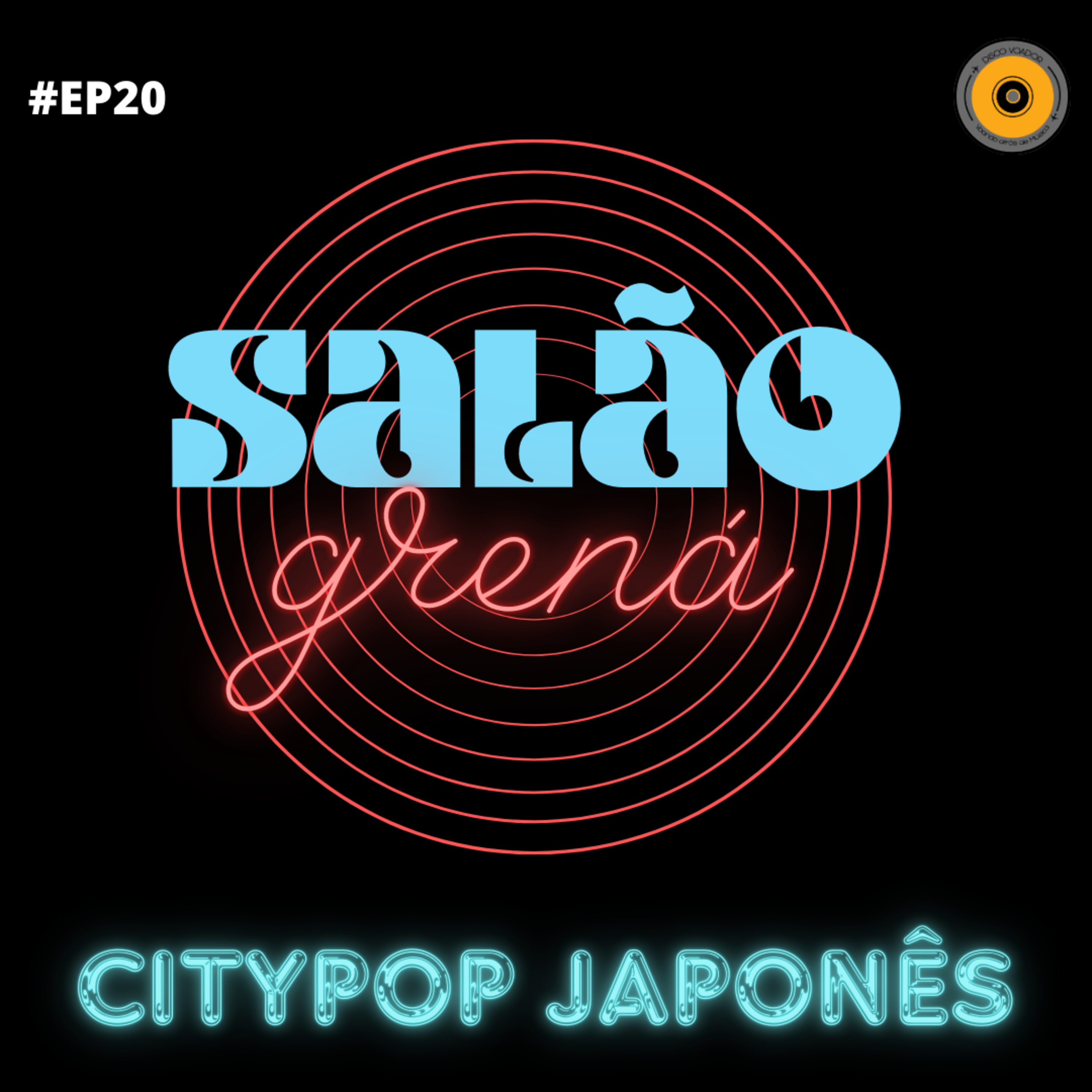 CityPop Japonês | Disco Voador | Salão Grená | EP20 episode artwork