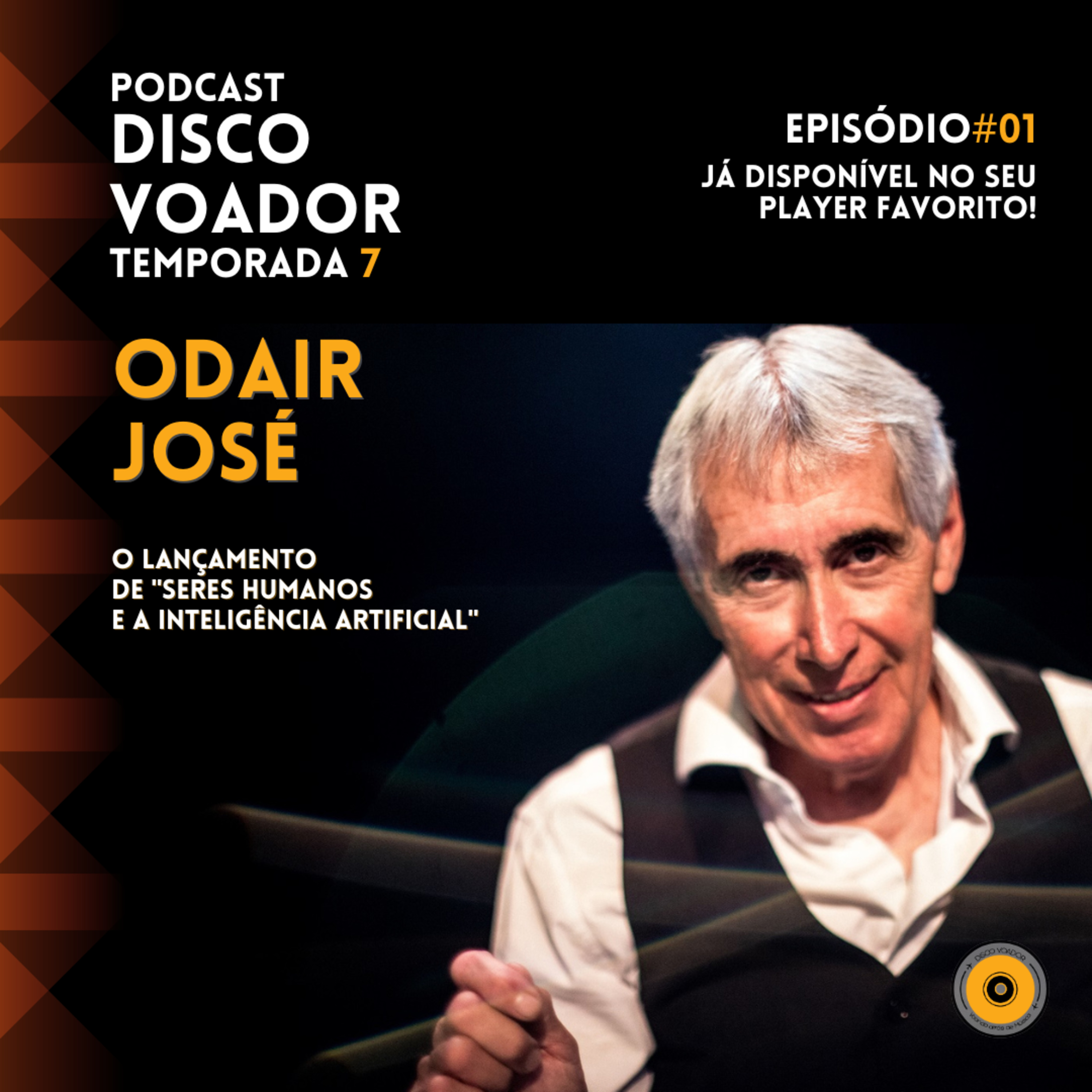 Entrevista com Odair José | Disco Voador | Temporada 7 | EP01 episode artwork
