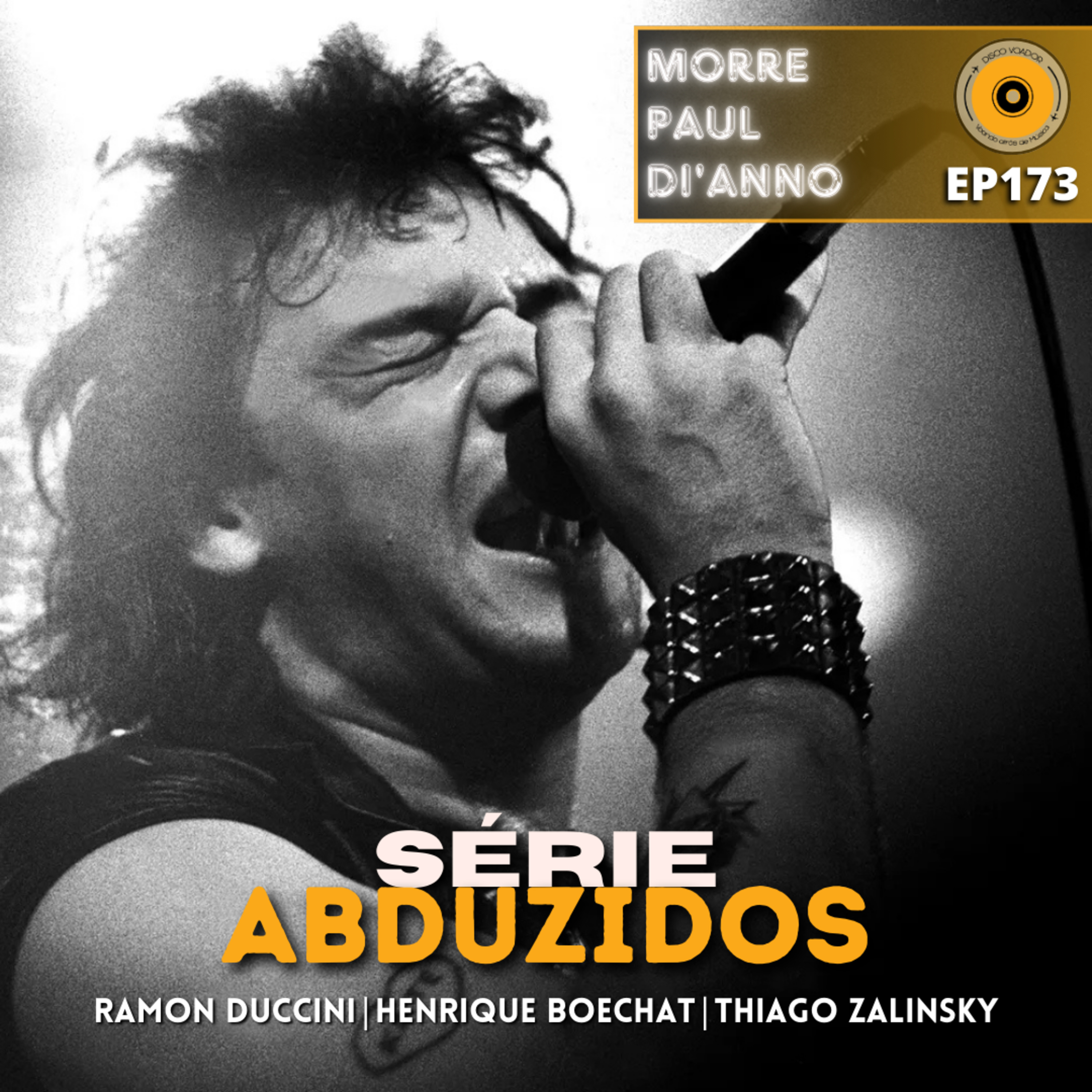 Morre Paul Di'Anno, o primeiro vocalista do Iron Maiden | Disco Voador | Série Abduzidos | EP173 episode artwork