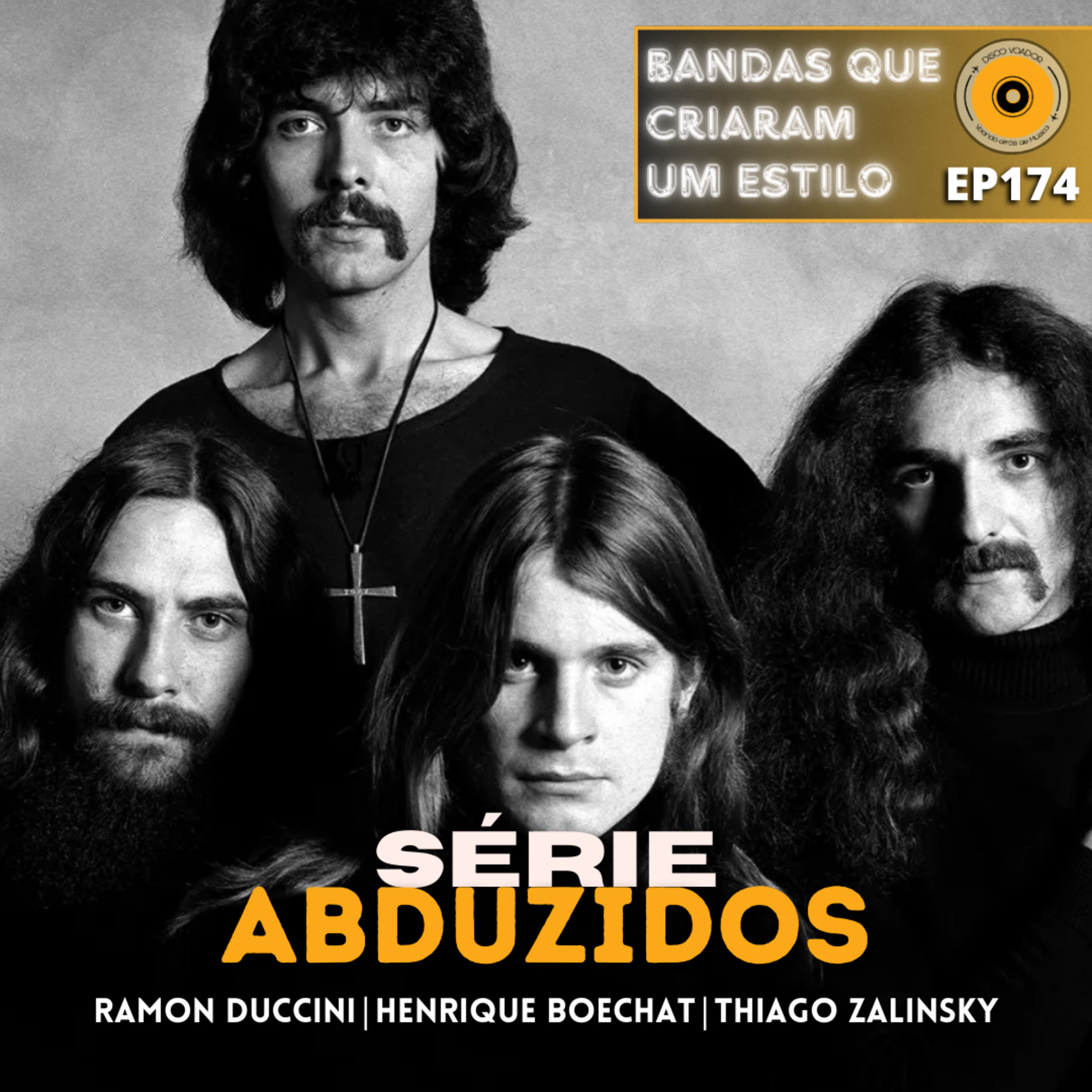 Bandas Que Criaram Estilos | Disco Voador | Série Abduzidos | EP174 episode artwork