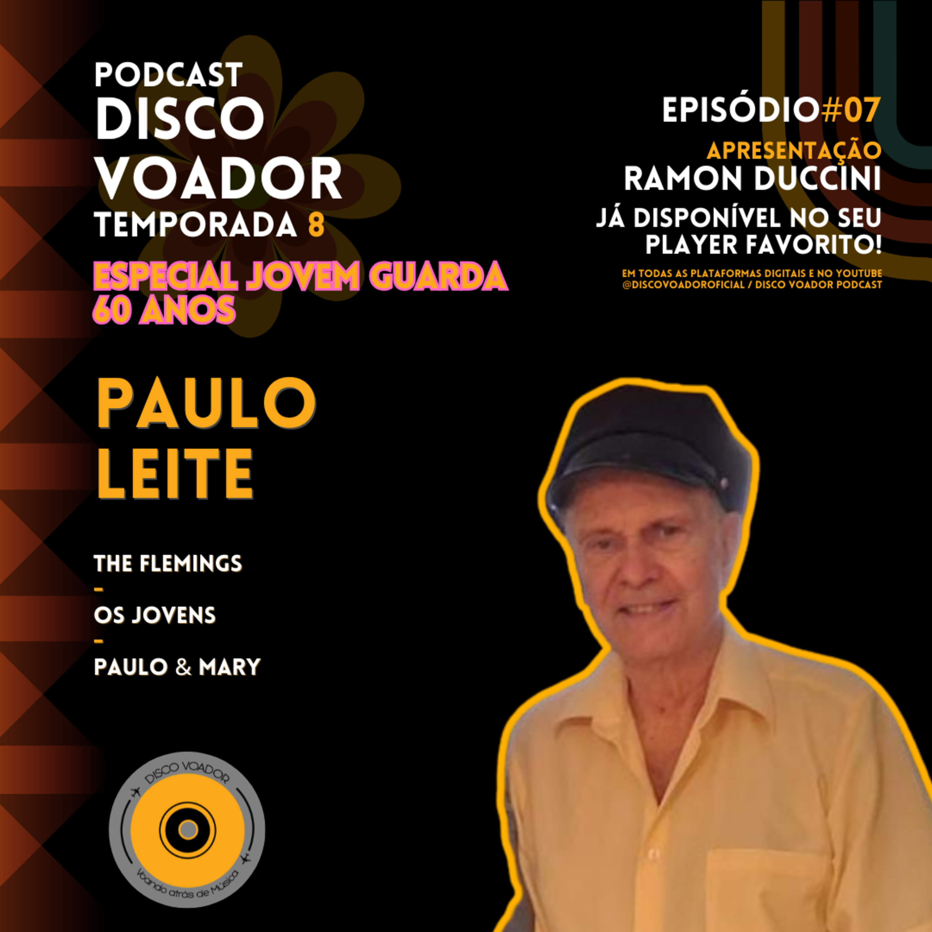Entrevista com Paulo Leite | 60 Anos de Jovem Guarda | Disco Voador | Temporada 8 | EP07 episode artwork