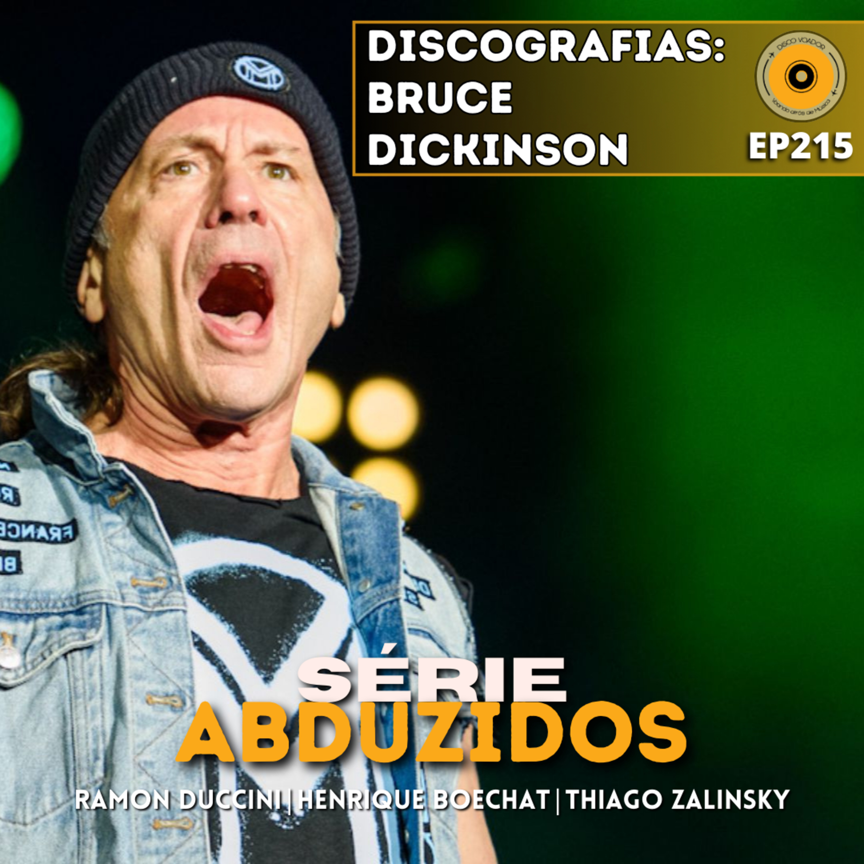 Discografias: Bruce Dickinson | Disco Voador | Série Abduzidos | EP216 episode artwork