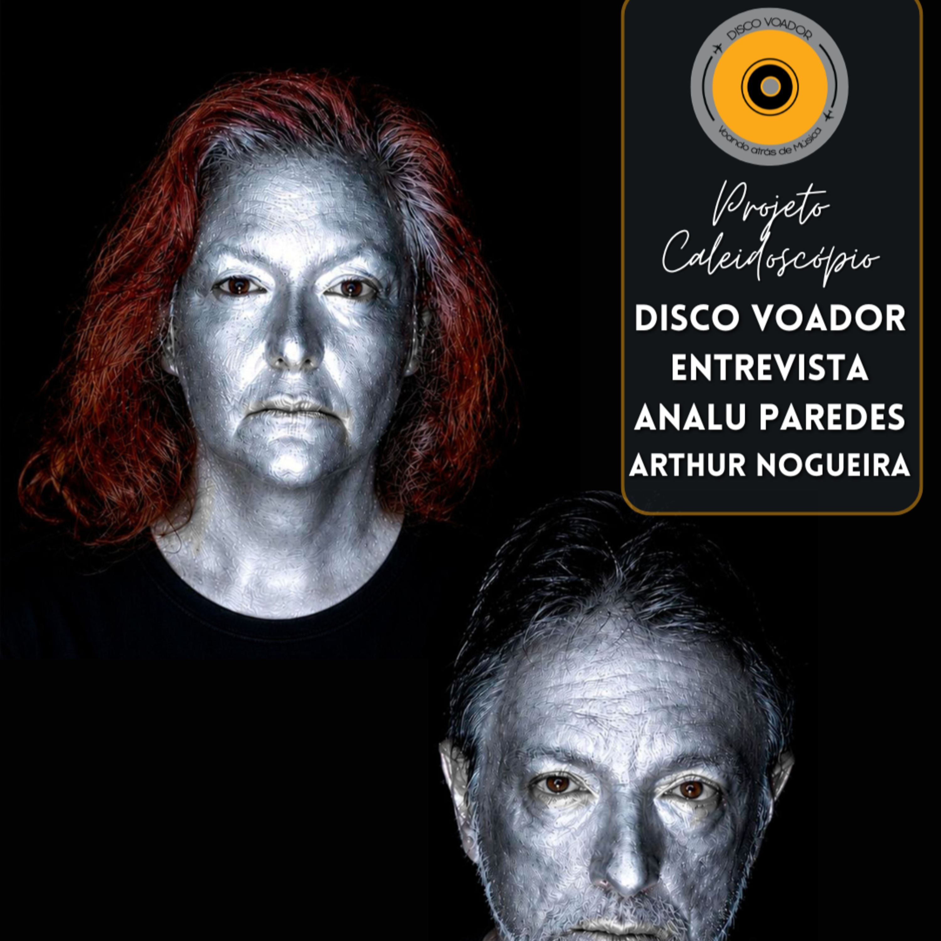 Projeto Caleidoscópio | Disco Voador Entrevista Analu Paredes e Arthur Nogueira episode artwork
