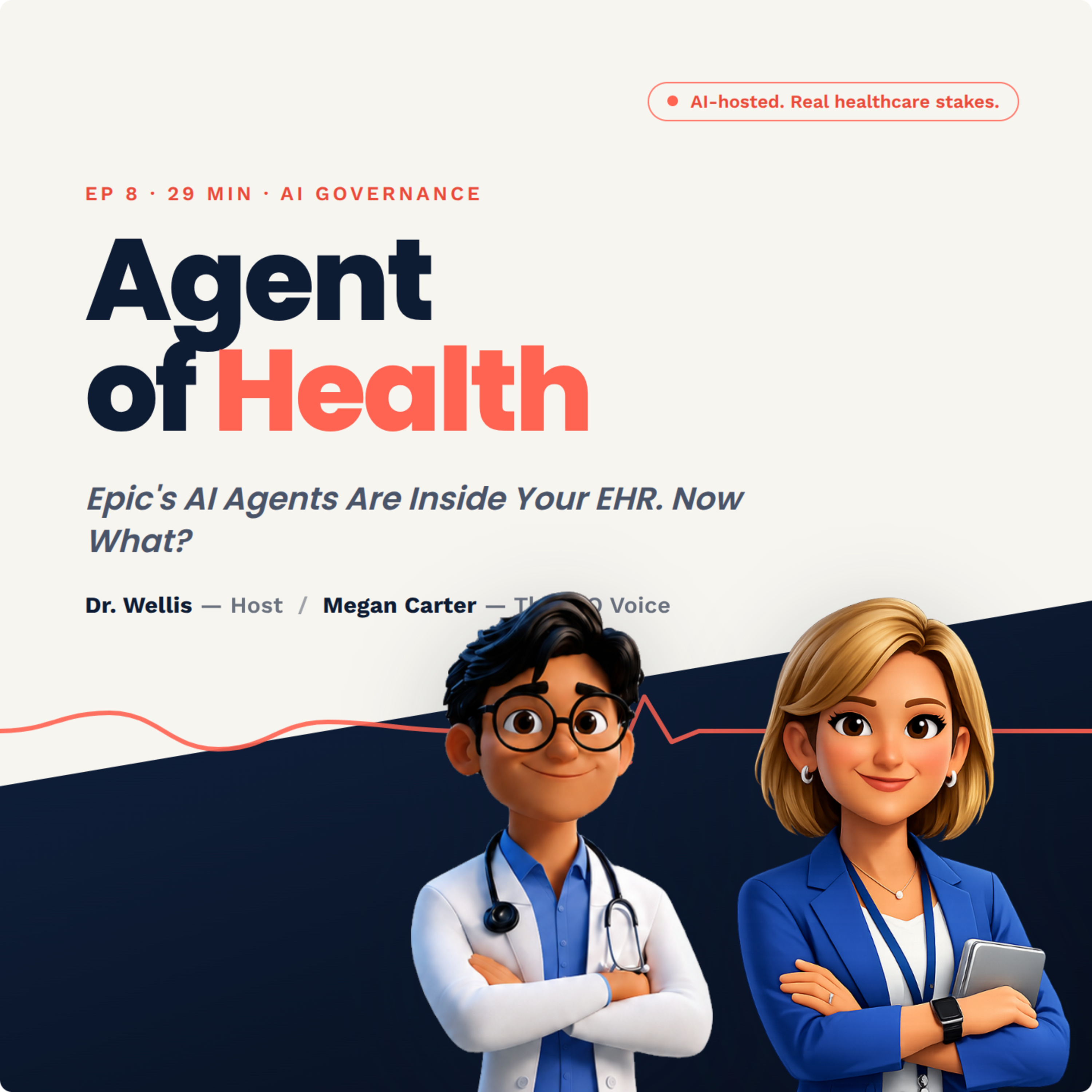 Artwork for episode 8: Epic's AI Agents Are Inside Your EHR. Now What?