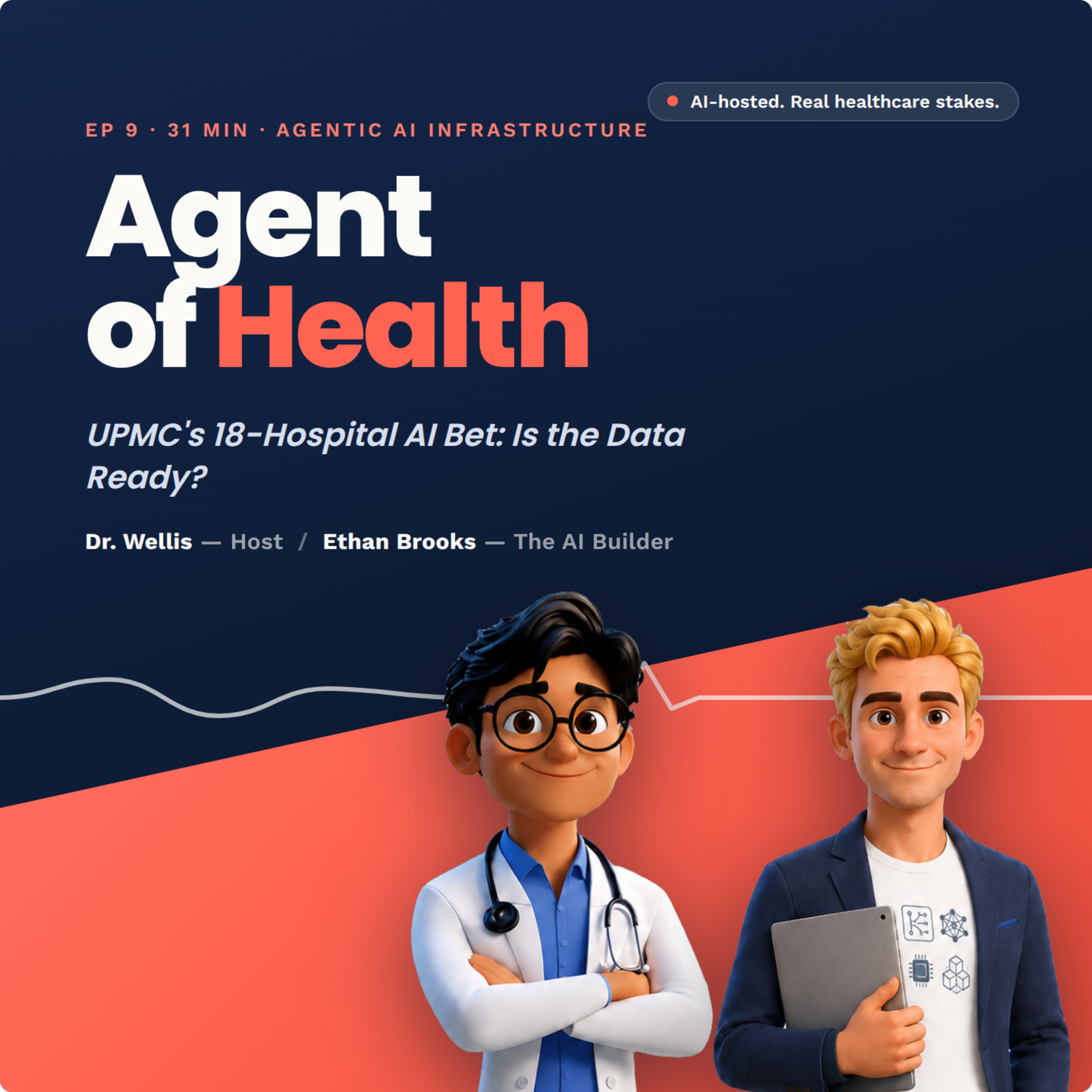Artwork for episode 9: UPMC's 18-Hospital AI Bet: Is the Data Ready?