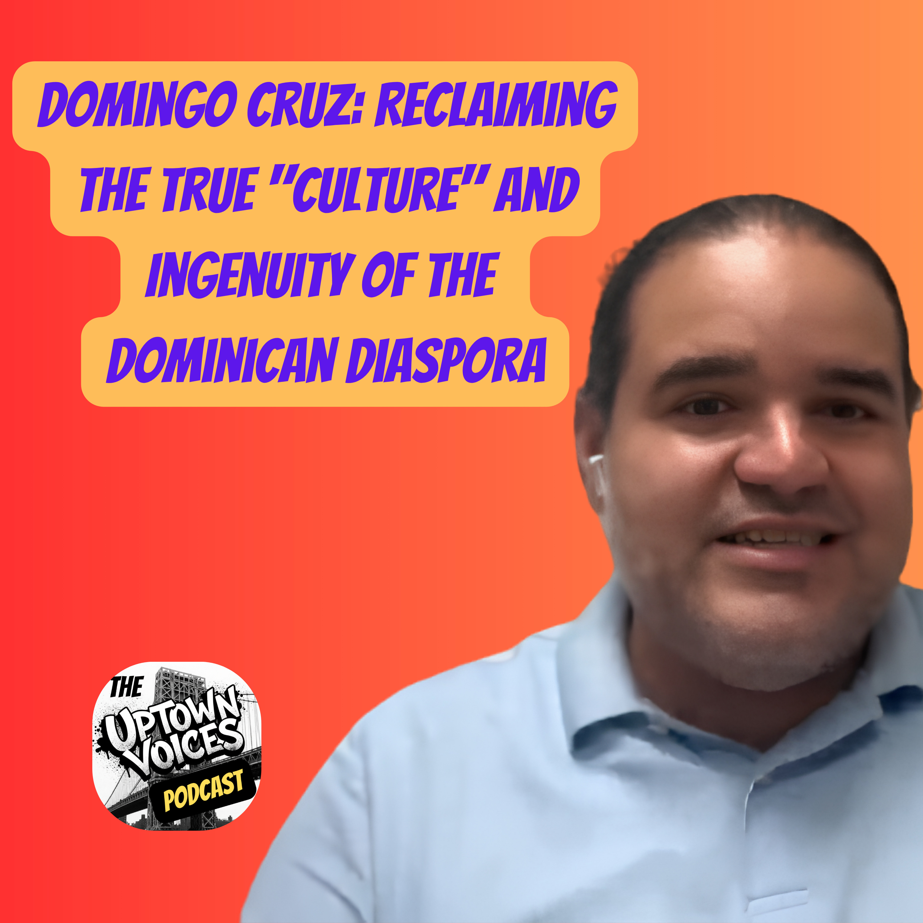 The Culture Debate: How Domingo Cruz Showcases the Beautiful Complexity of Dominican Identity episode artwork