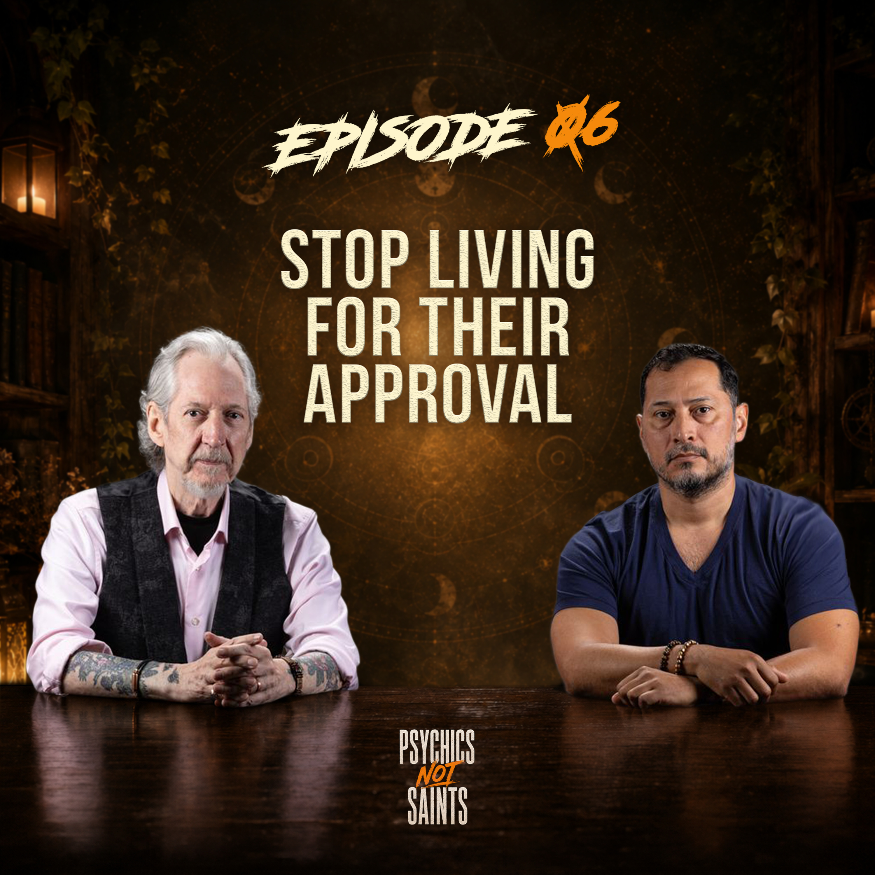Episode 6 - Fuck 'em this is your life, not theirs