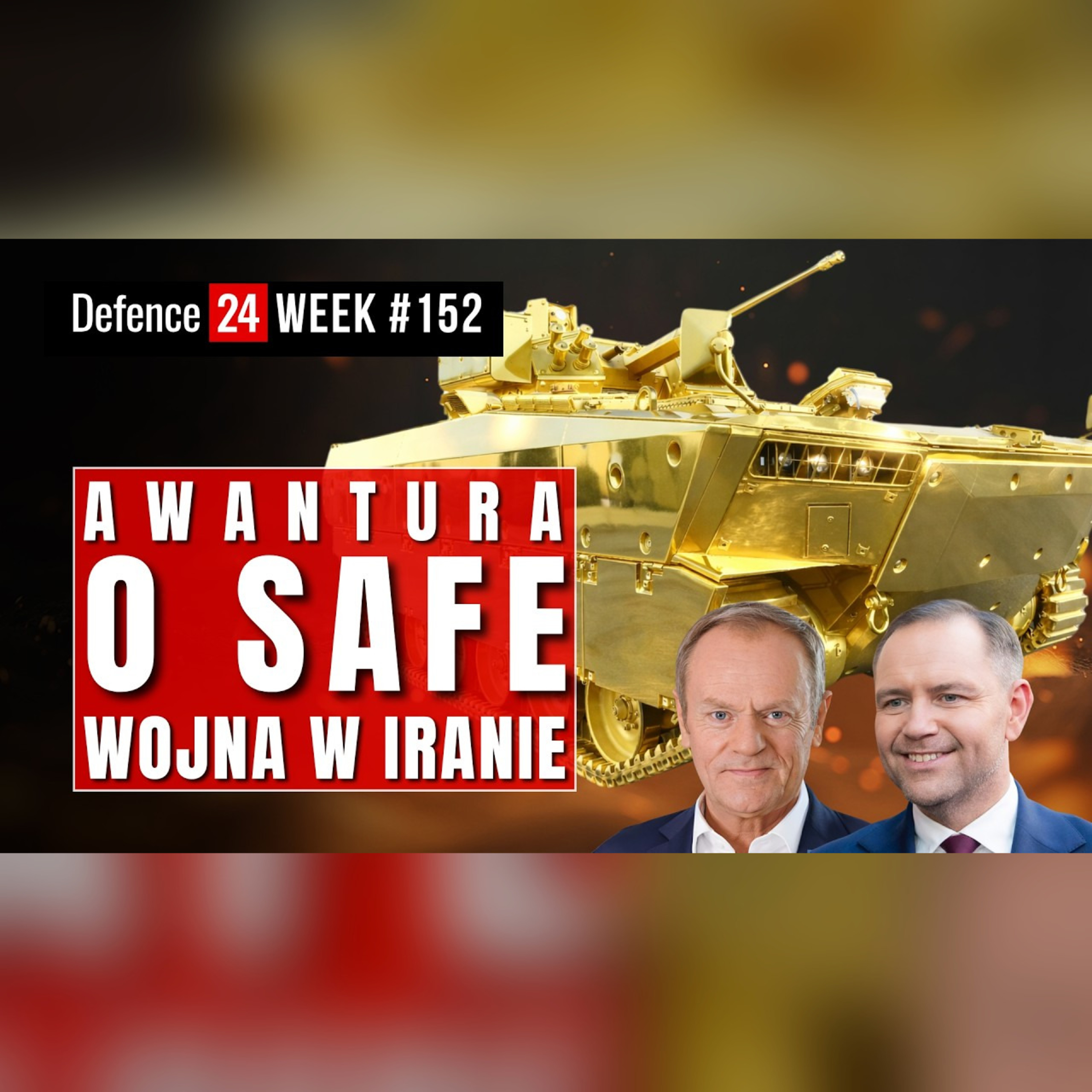 Awantura z SAFE | Kto wygrywa wojnę o Iran? - Defence24Week #152