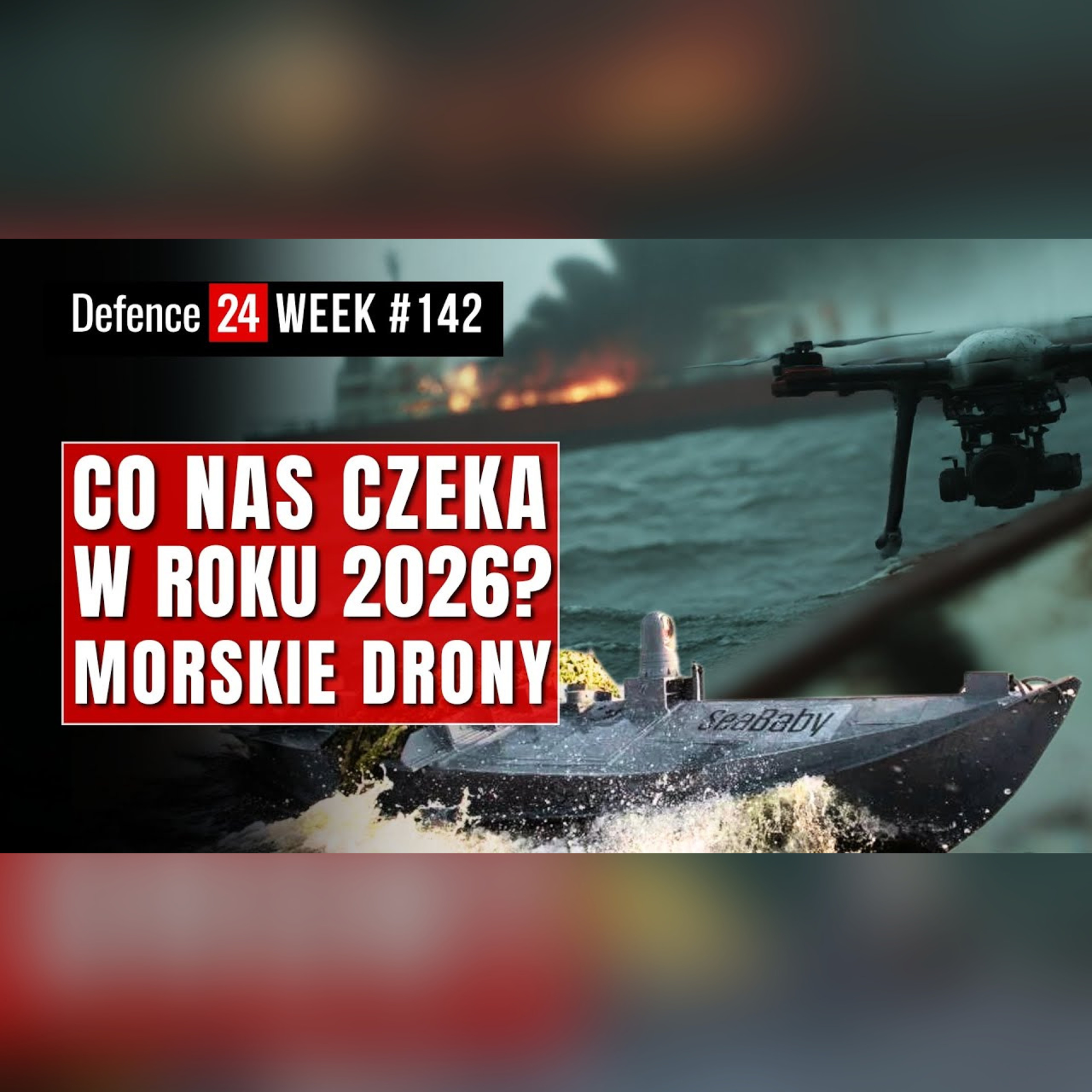 Jakie drony na Ukrainie? | Flota cieni na Bałtyku | Defence24Week #142