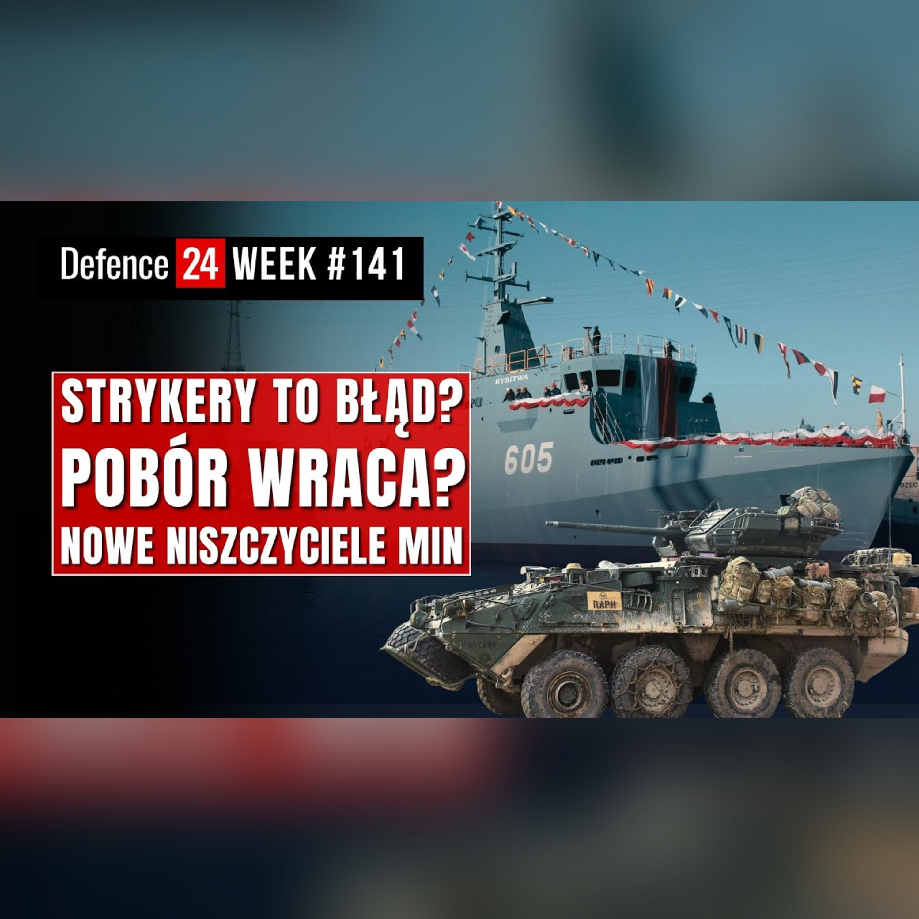 Strykery to błąd? | Nowości w Marynarce Wojennej | Defence24Week #141