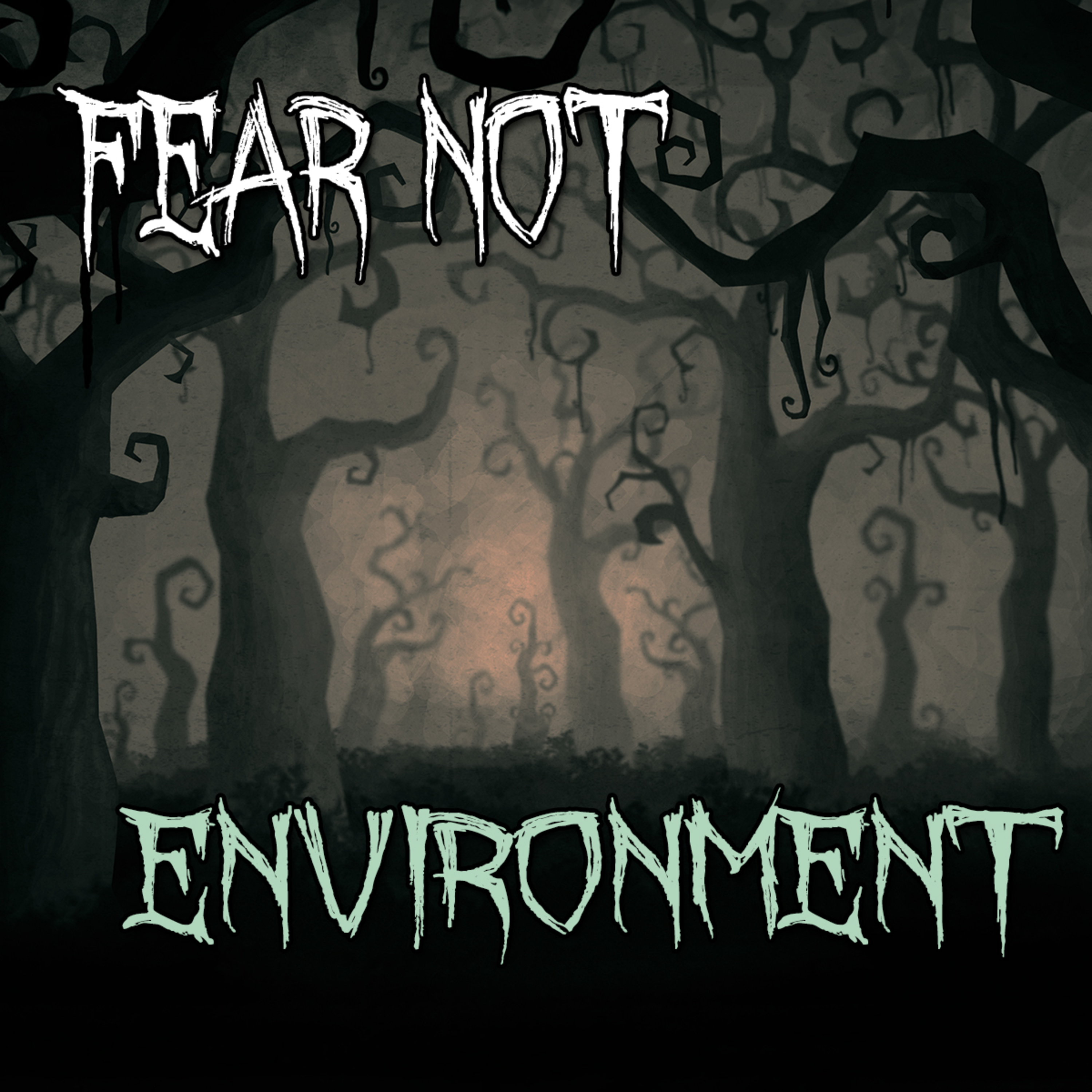 Fear Not Part 4 Environment by Bill Corley episode artwork