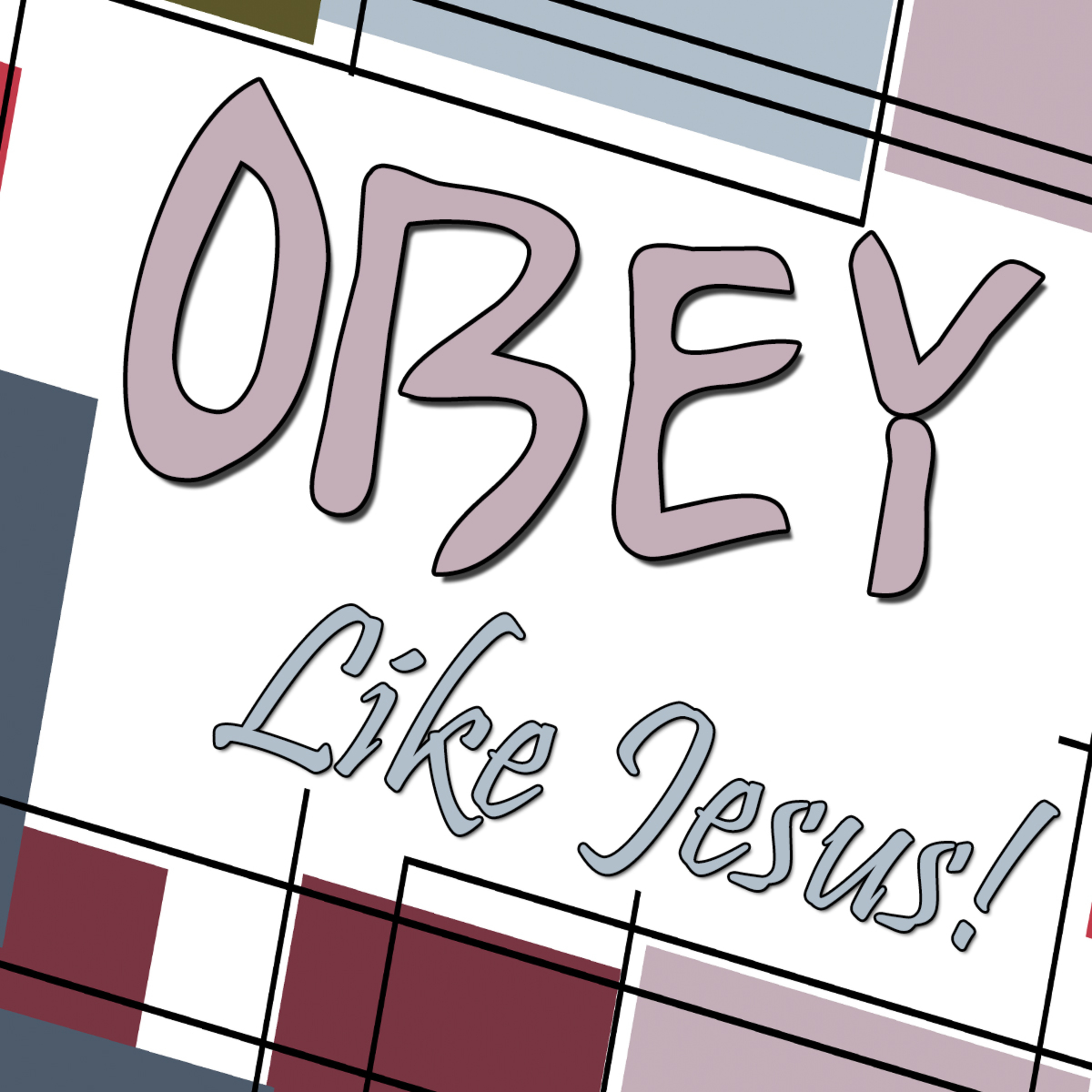 Like Jesus Part 5 Obey Like Jesus by Bill Corley episode artwork