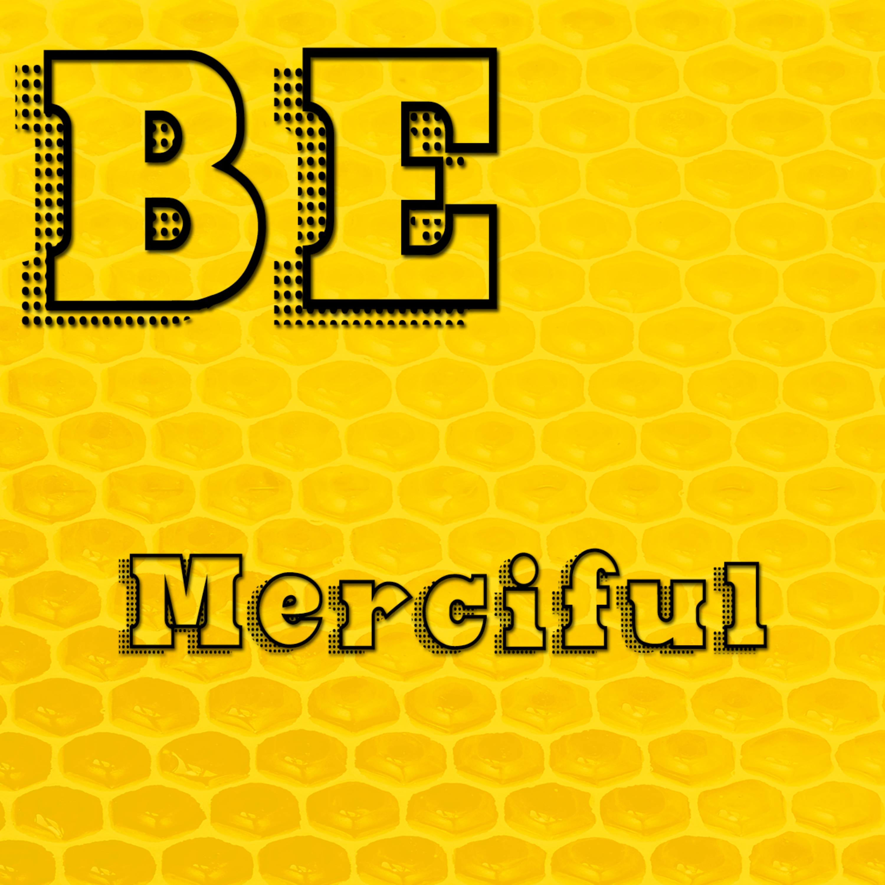 The BeAttitudes Part 3 Be Merciful by Bill Corley episode artwork