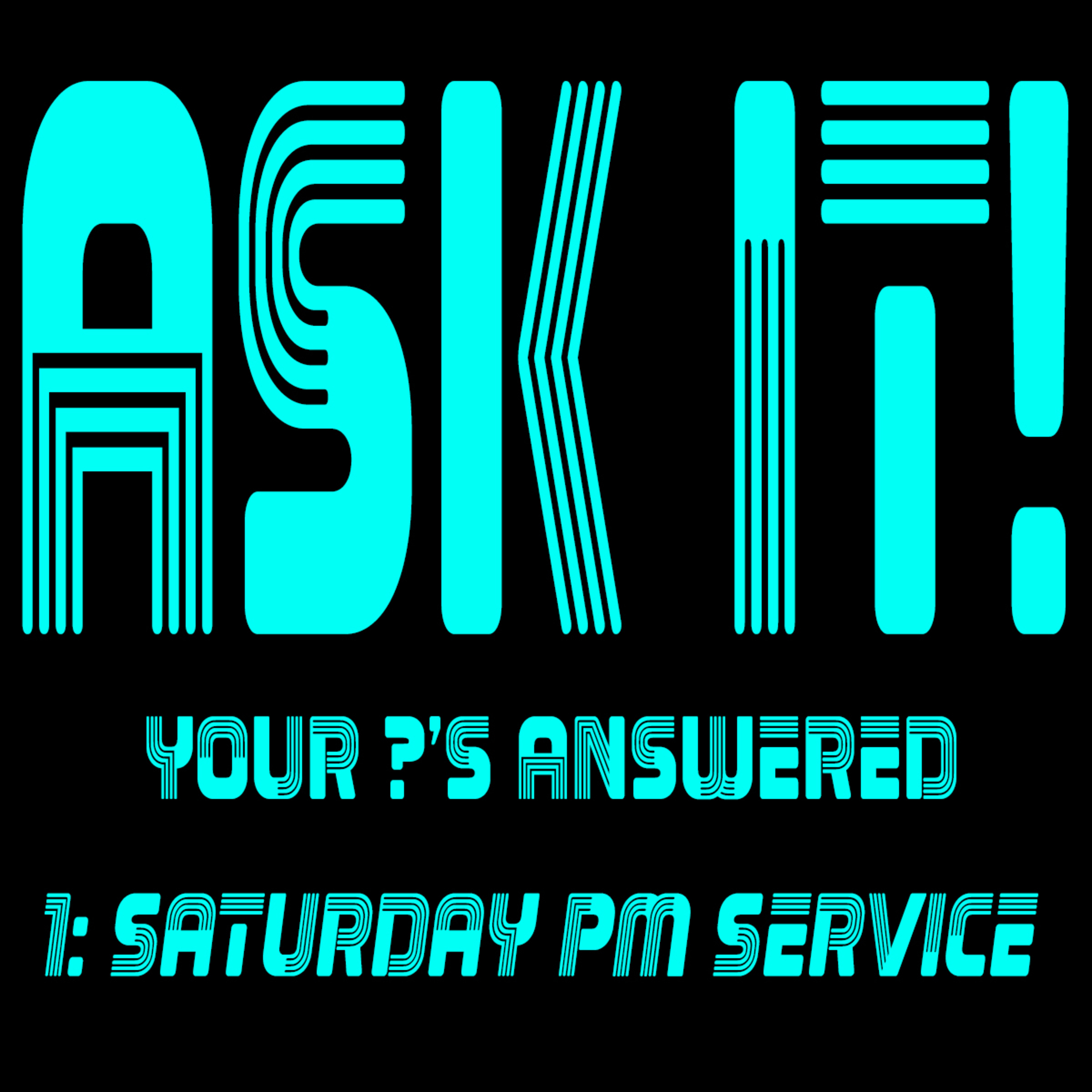 Ask It Your Questions Answered Part 1 Saturday PM Service with Bill Corley and Justin French episode artwork
