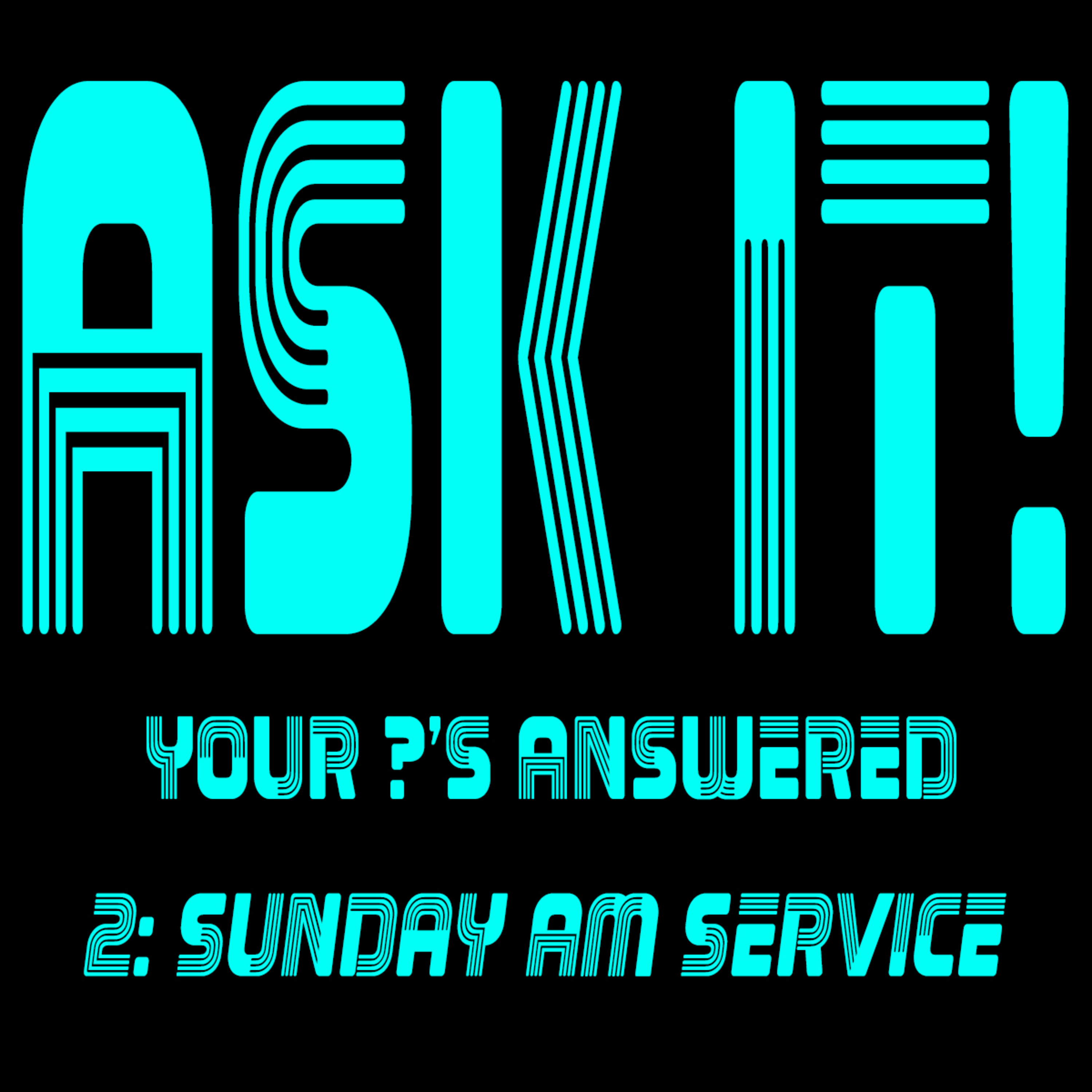 Ask It Your Questions Answered Part 2 Sunday AM Service with Bill Corley and Dionne Salmonds episode artwork