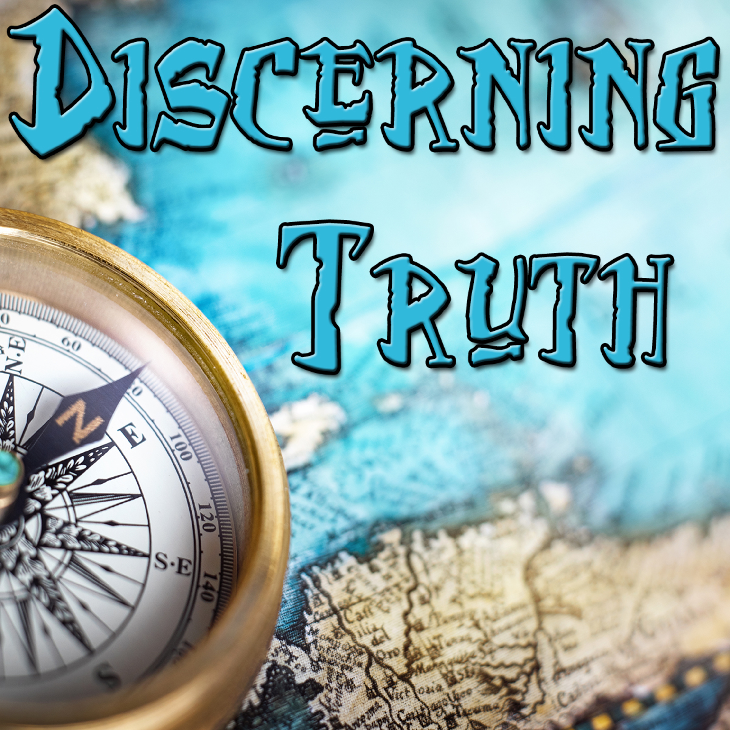 Life Mapping Part 2 Discerning Truth by Bill Corley episode artwork