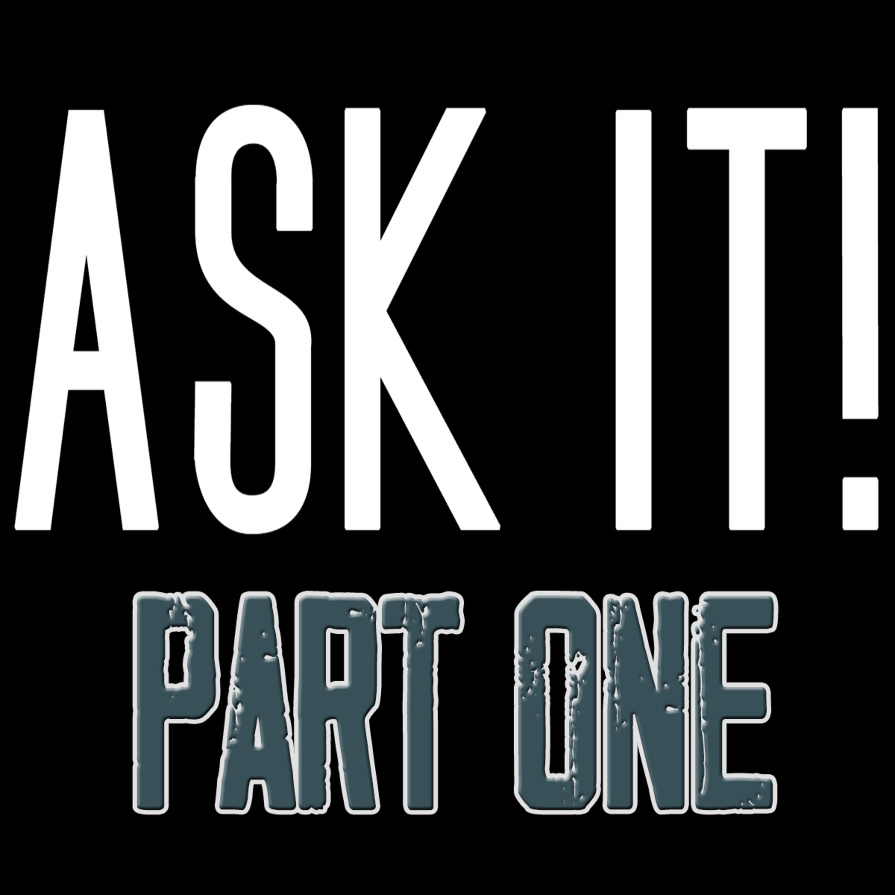 Ask It Your Questions Answered Part 1 Saturday Sep 20, 2025 episode artwork