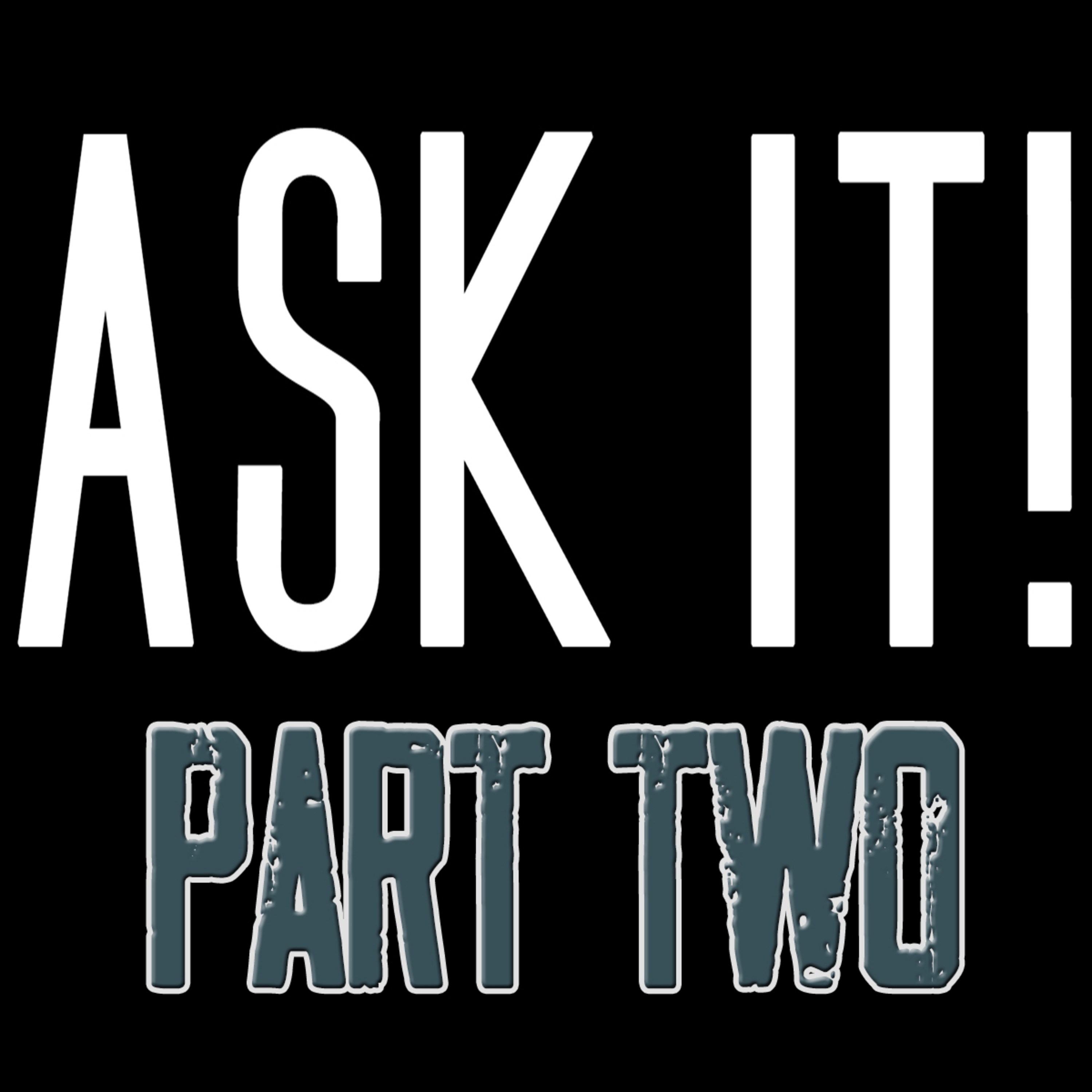 Ask It Your Questions Answered Part 2 Sunday Sep 21, 2025 episode artwork