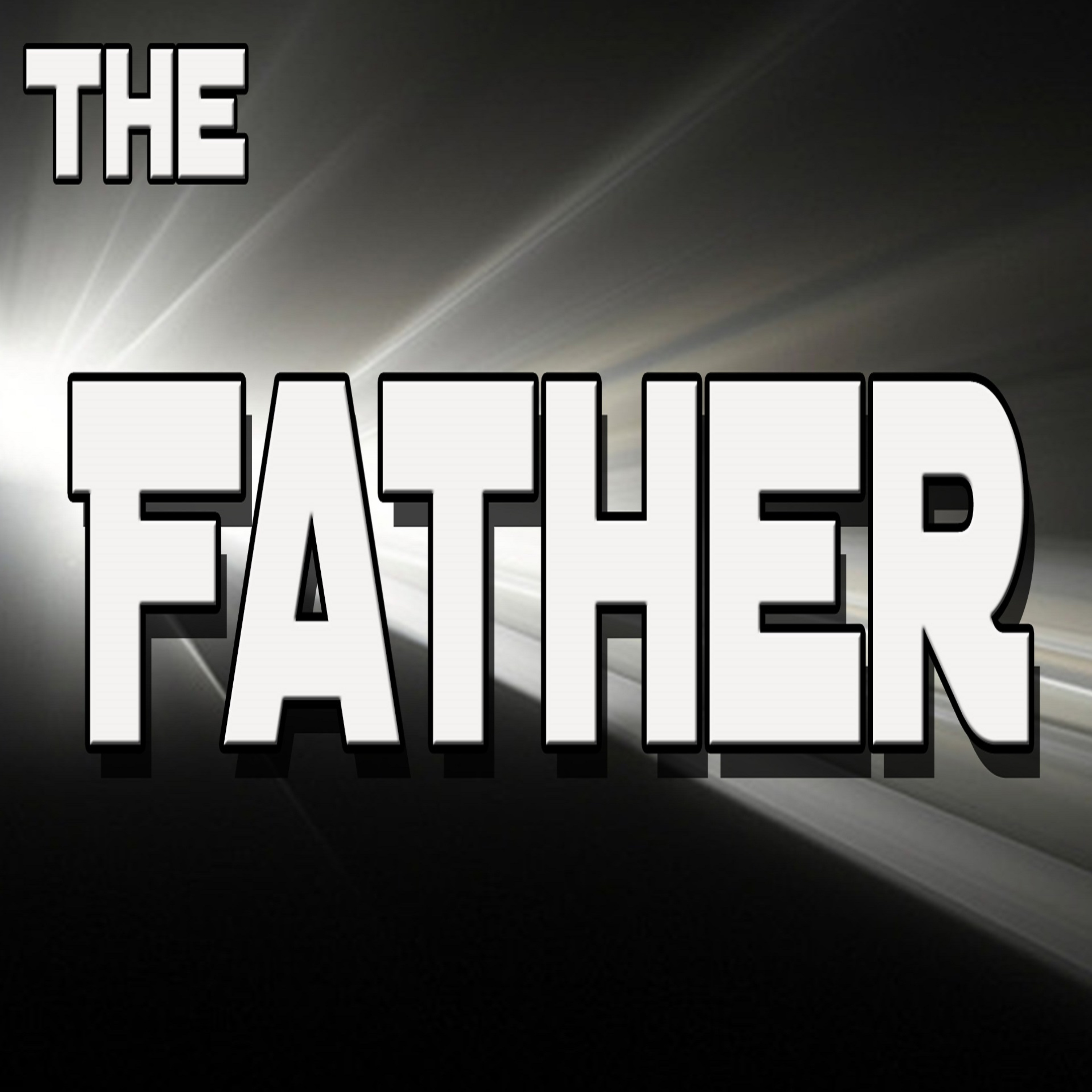 How Does God The Father Love Us? Find The Divine 1 The Father by Brian Uyeda episode artwork