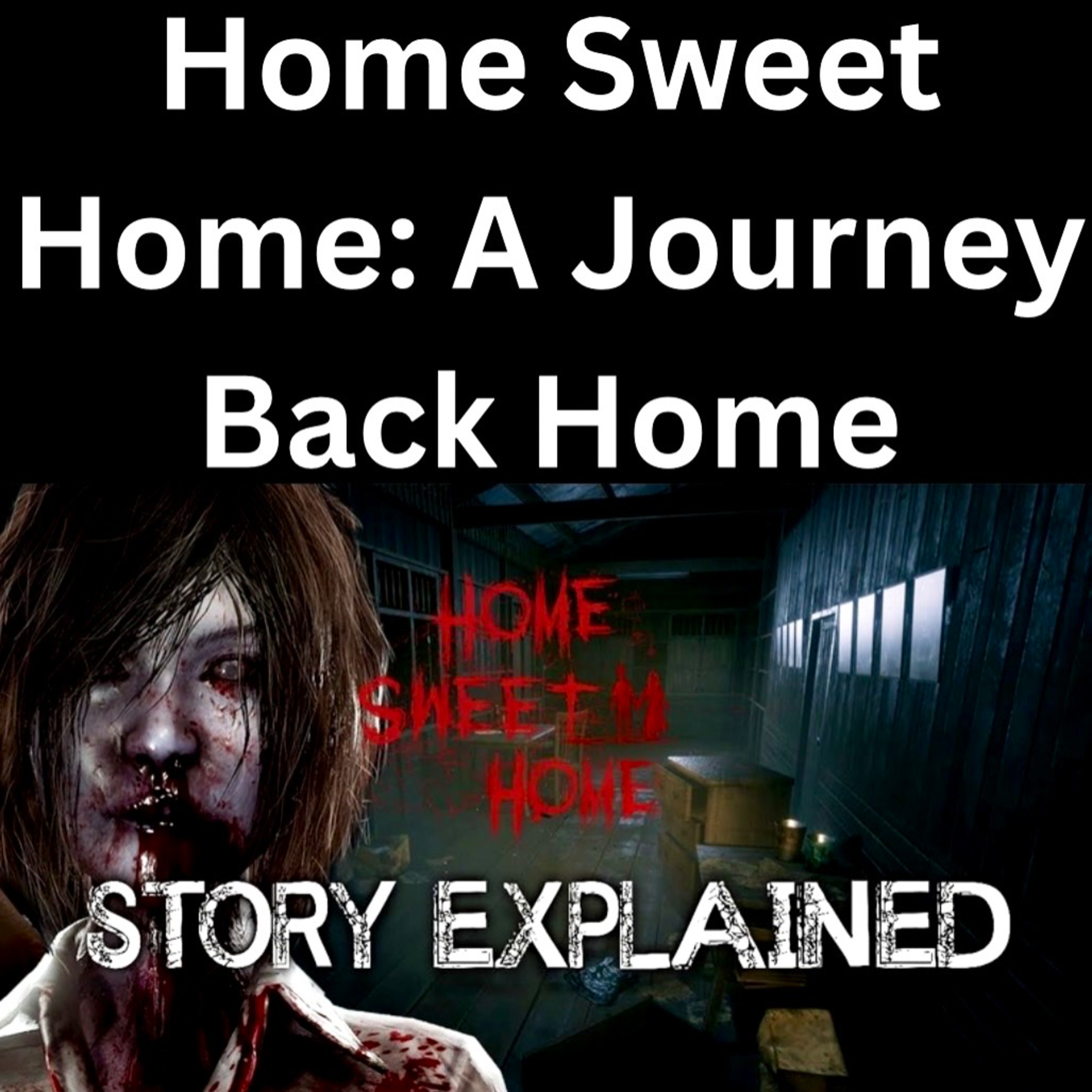 Home Sweet Home: A Journey Back Home episode artwork